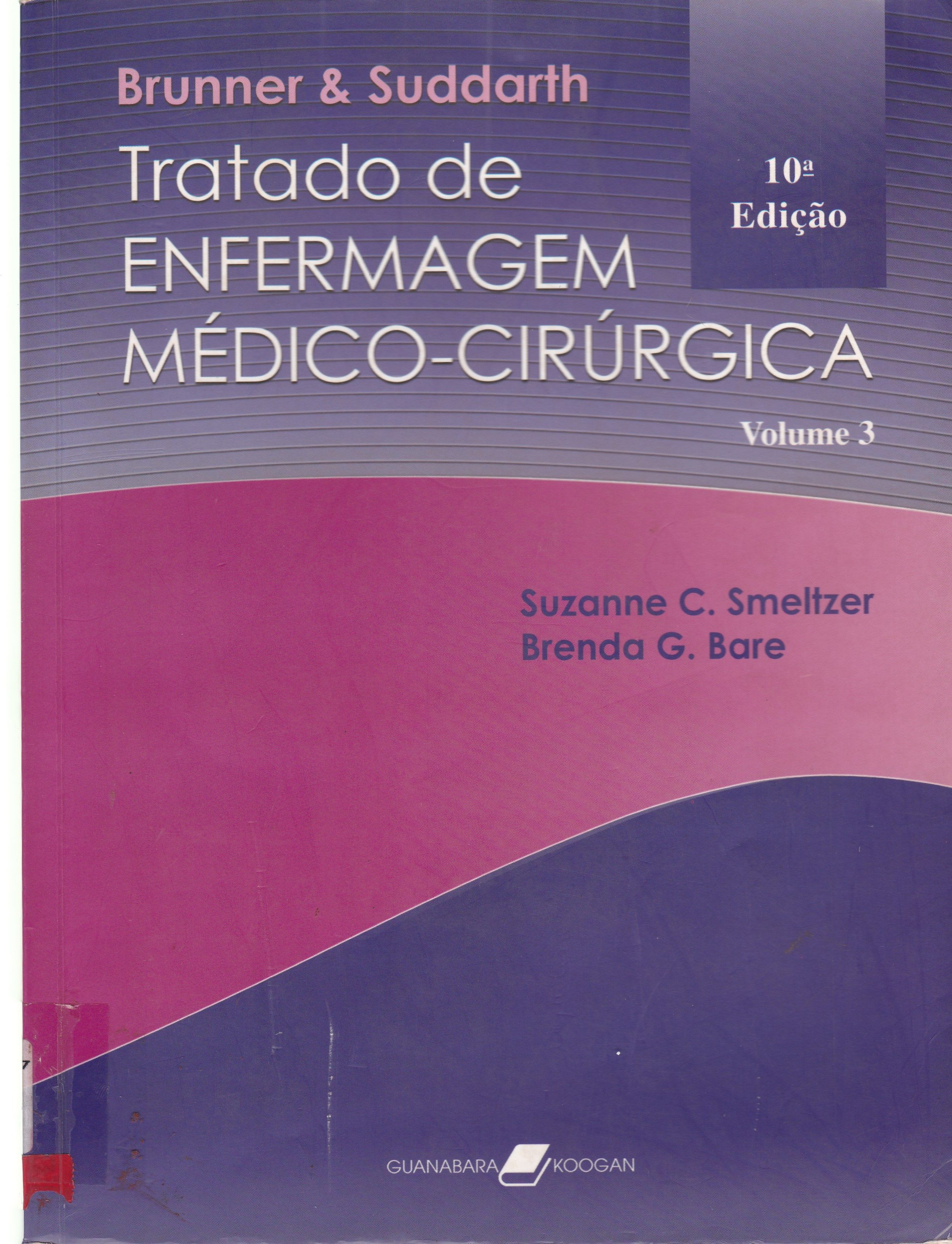 BRUNNER & SUDDARTH: TRATADO DE ENFERMAGEM MÉDICO-CIRURGICA - V. 3