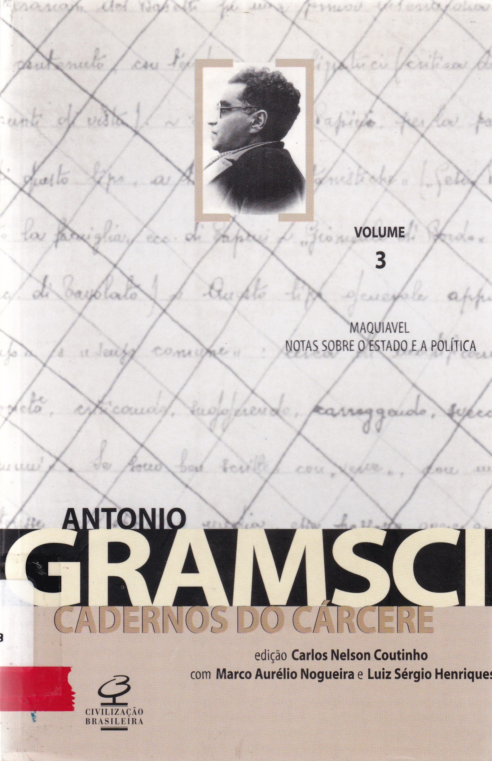 CADERNOS DO CÁRCERE: MAQUIAVEL: NOTAS SOBRE O ESTADO E A POLÍTICA - V. 3