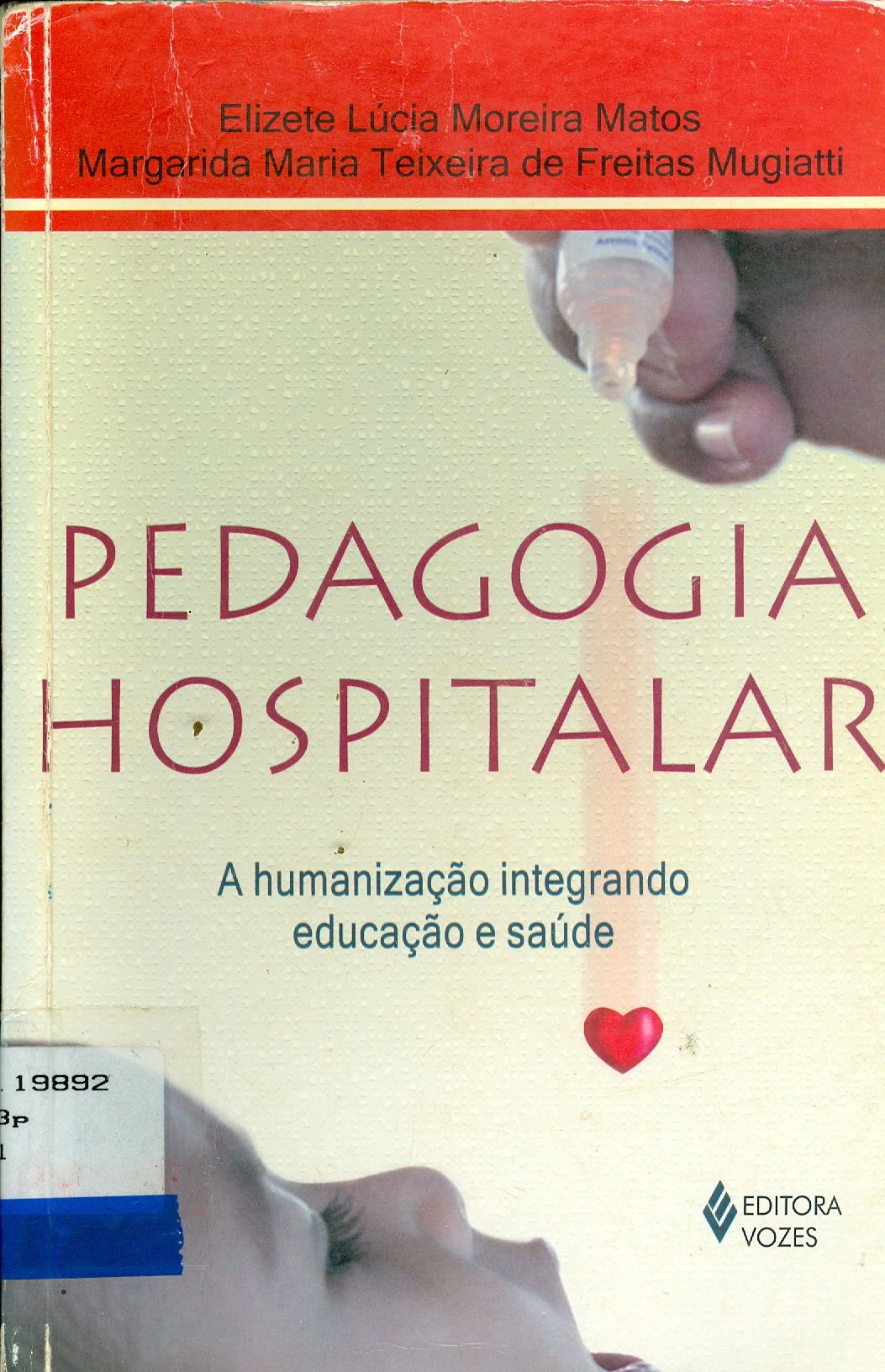 PEDAGOGIA HOSPITALAR: A HUMANIZAÇÃO INTEGRANDO EDUCAÇÃO E SAÚDE