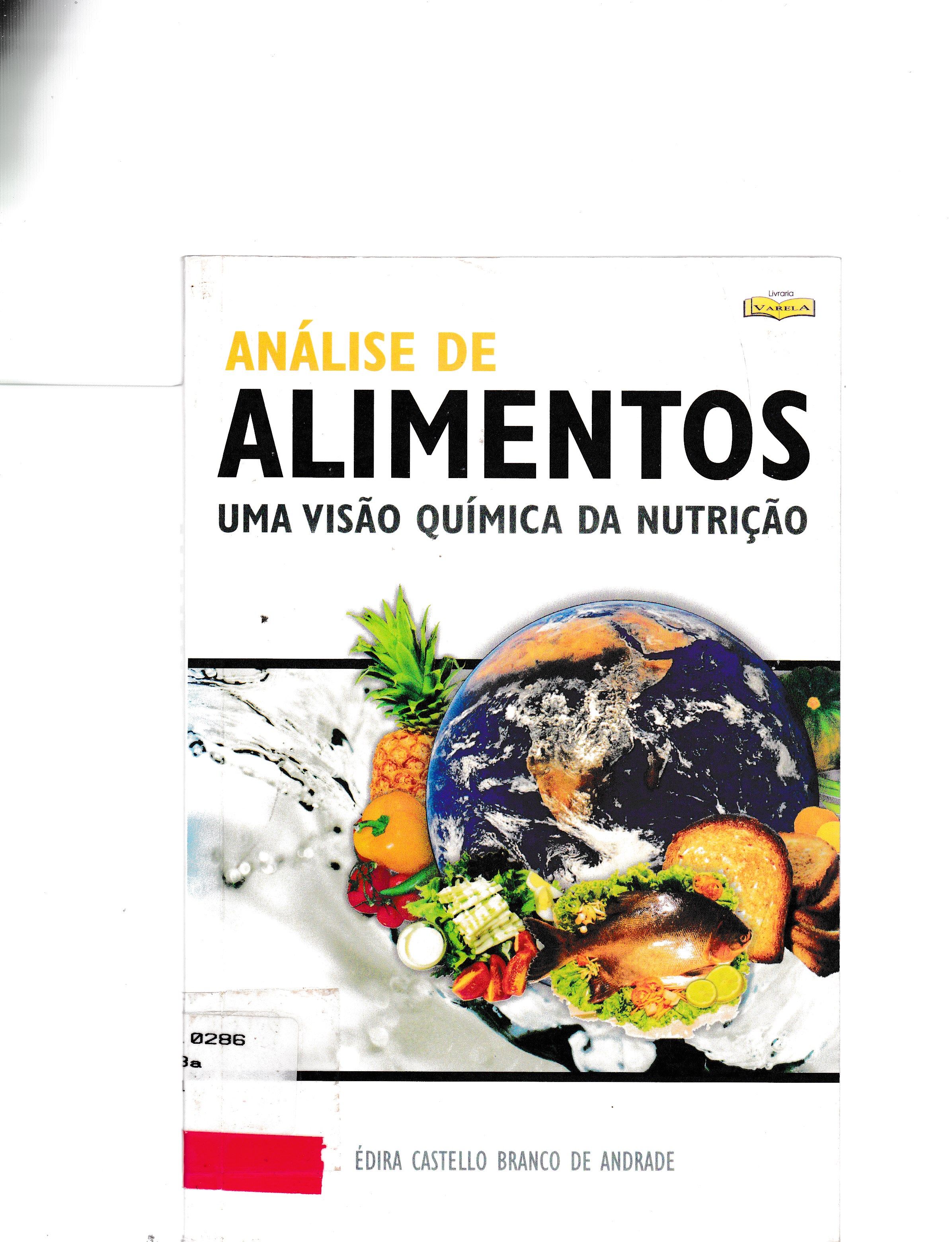ANÁLISE DE ALIMENTOS: UMA VISÃO QUÍMICA DA NUTRIÇÃO