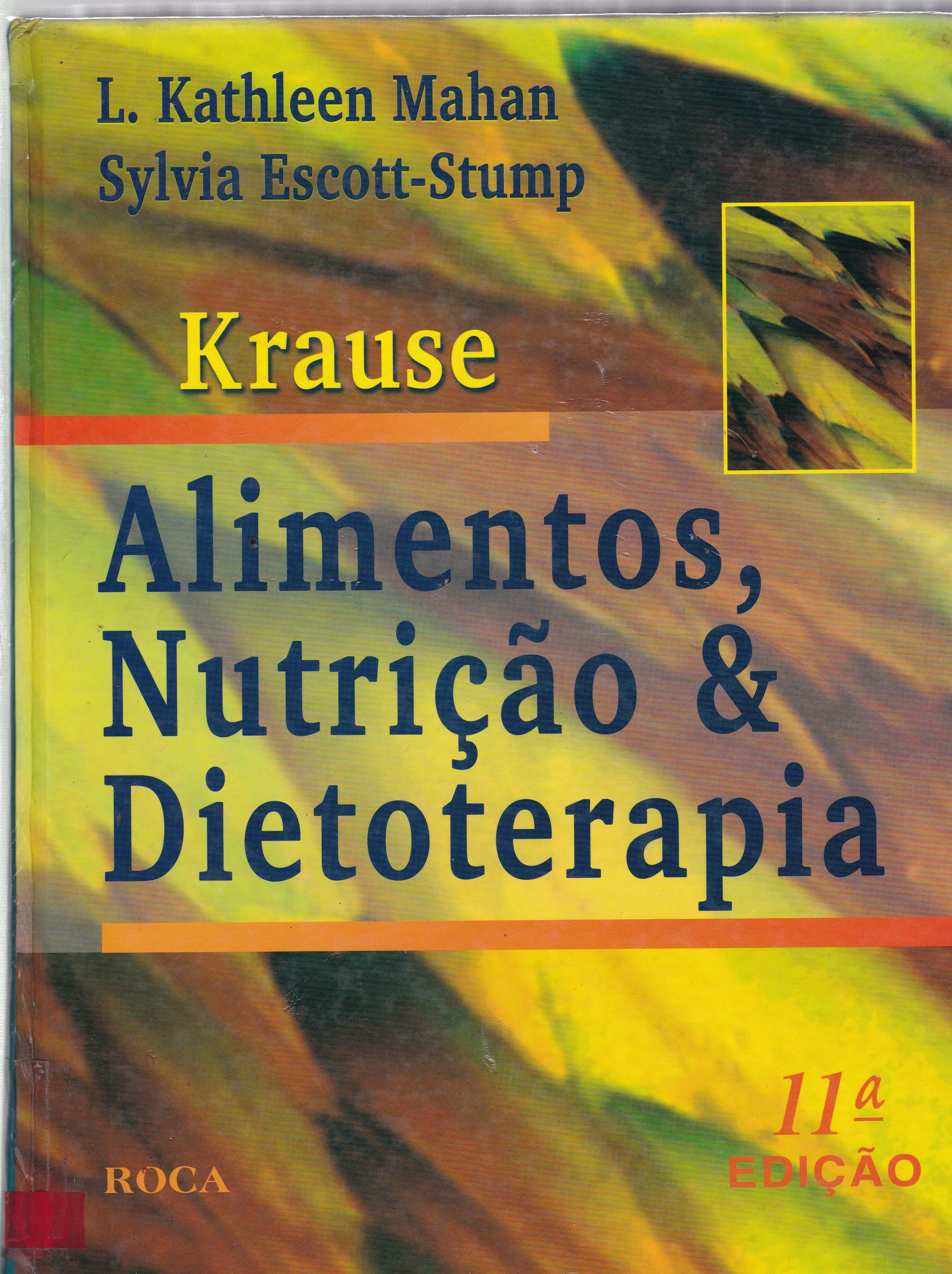 KRAUSE: ALIMENTOS, NUTRIÇÃO E DIETOTERAPIA