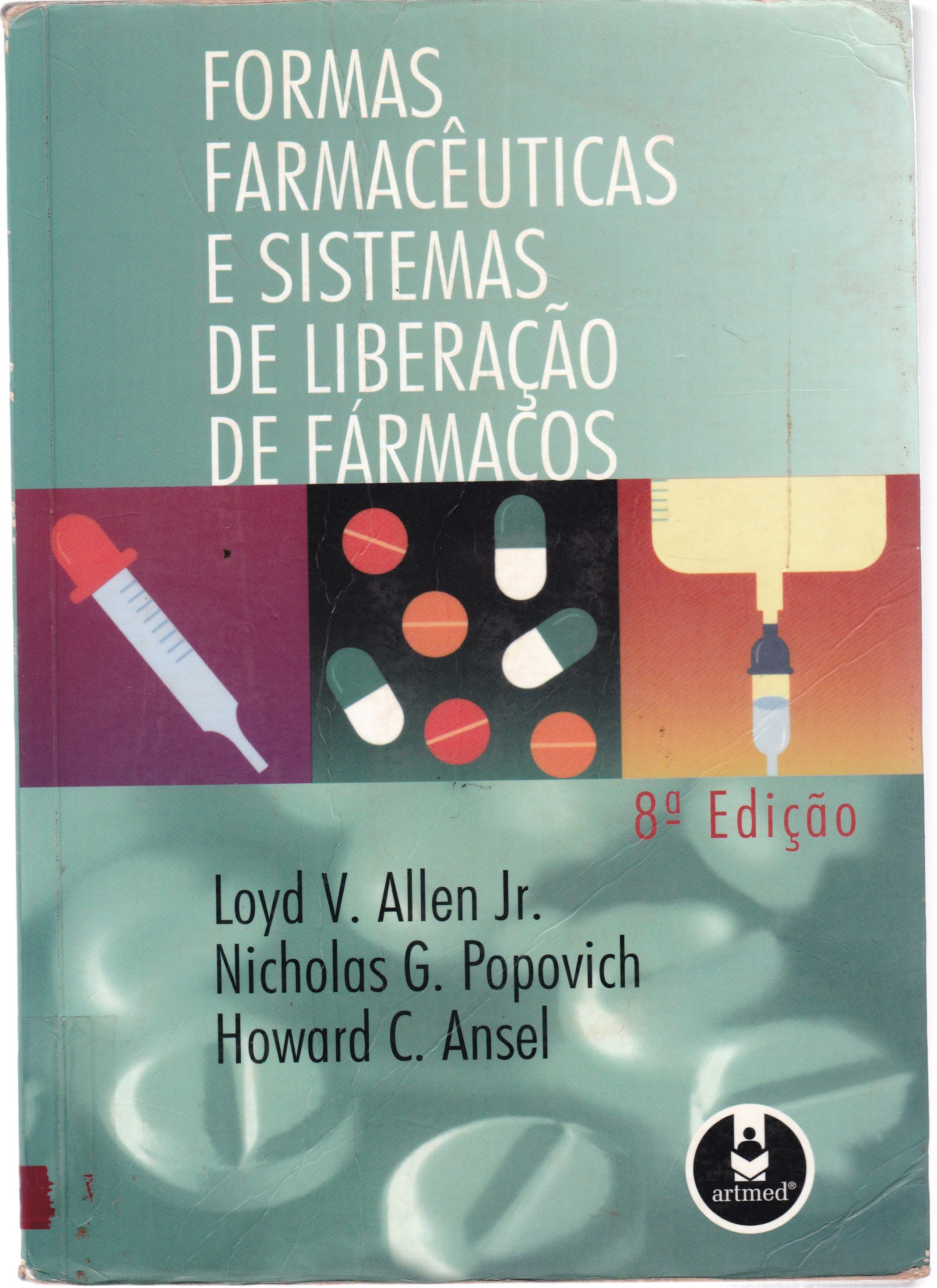 FORMAS FARMACÊUTICAS E SISTEMAS DE LIBERAÇÃO DE FÁRMACOS