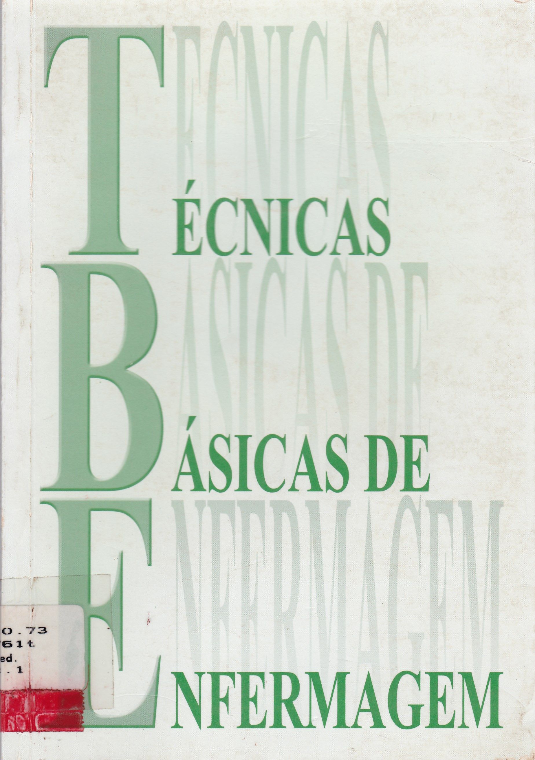 TÉCNICAS BÁSICAS DE ENFERMAGEM