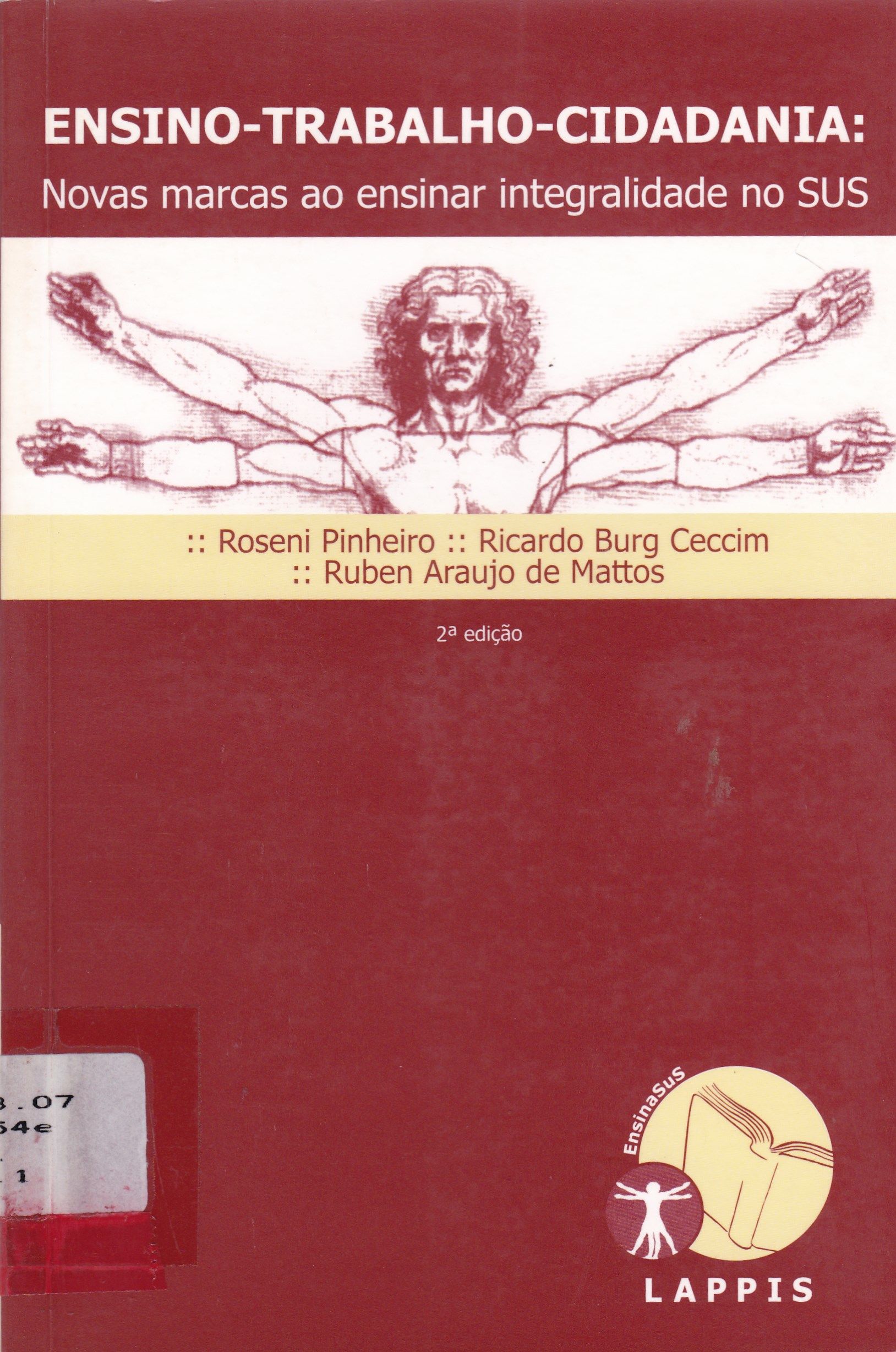 ENSINO-TRABALHO-CIDADANIA: NOVAS MARCAS AO ENSINAR INTEGRALIDADE NO SUS