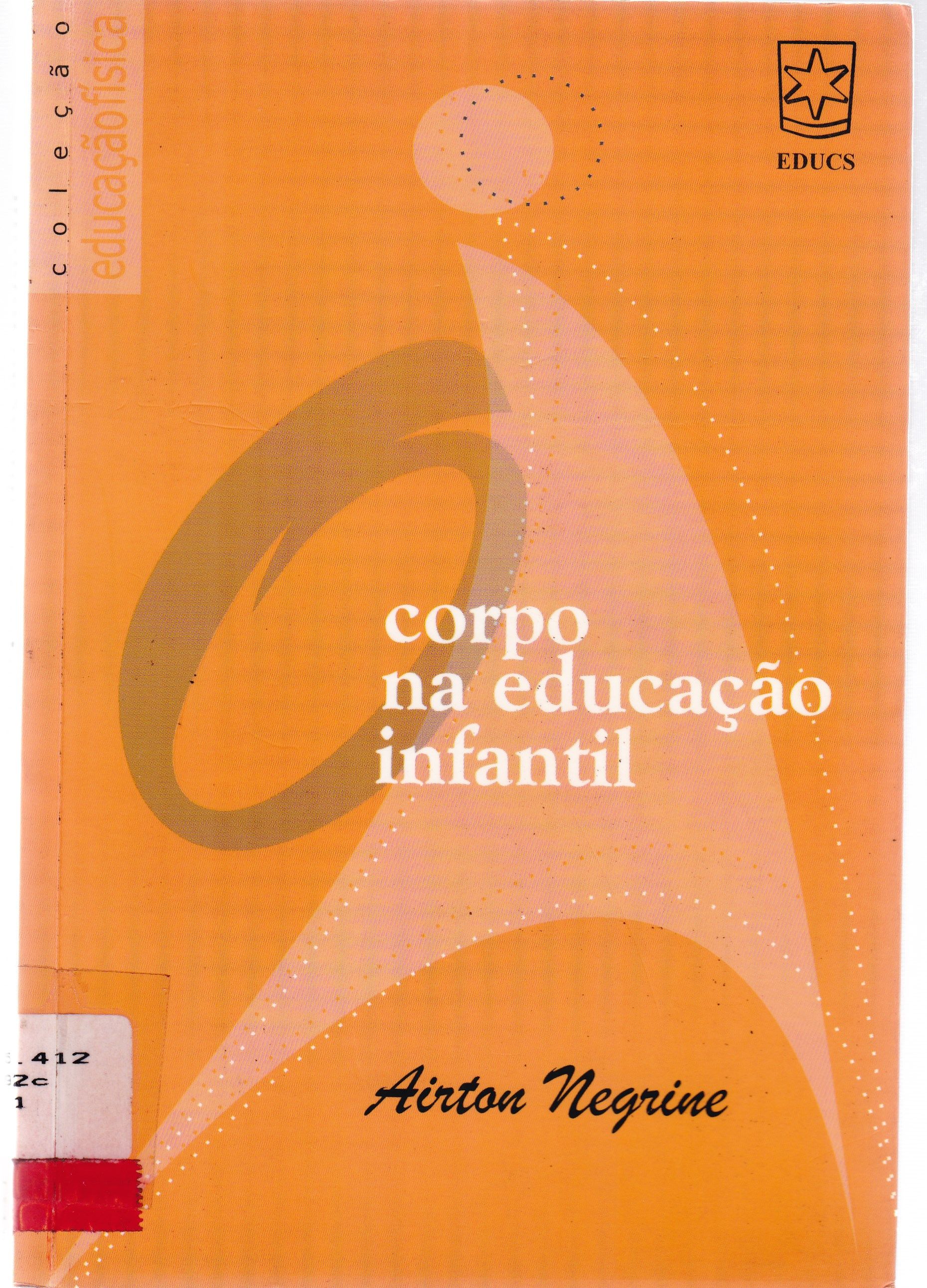 O CORPO NA EDUCAÇÃO INFANTIL