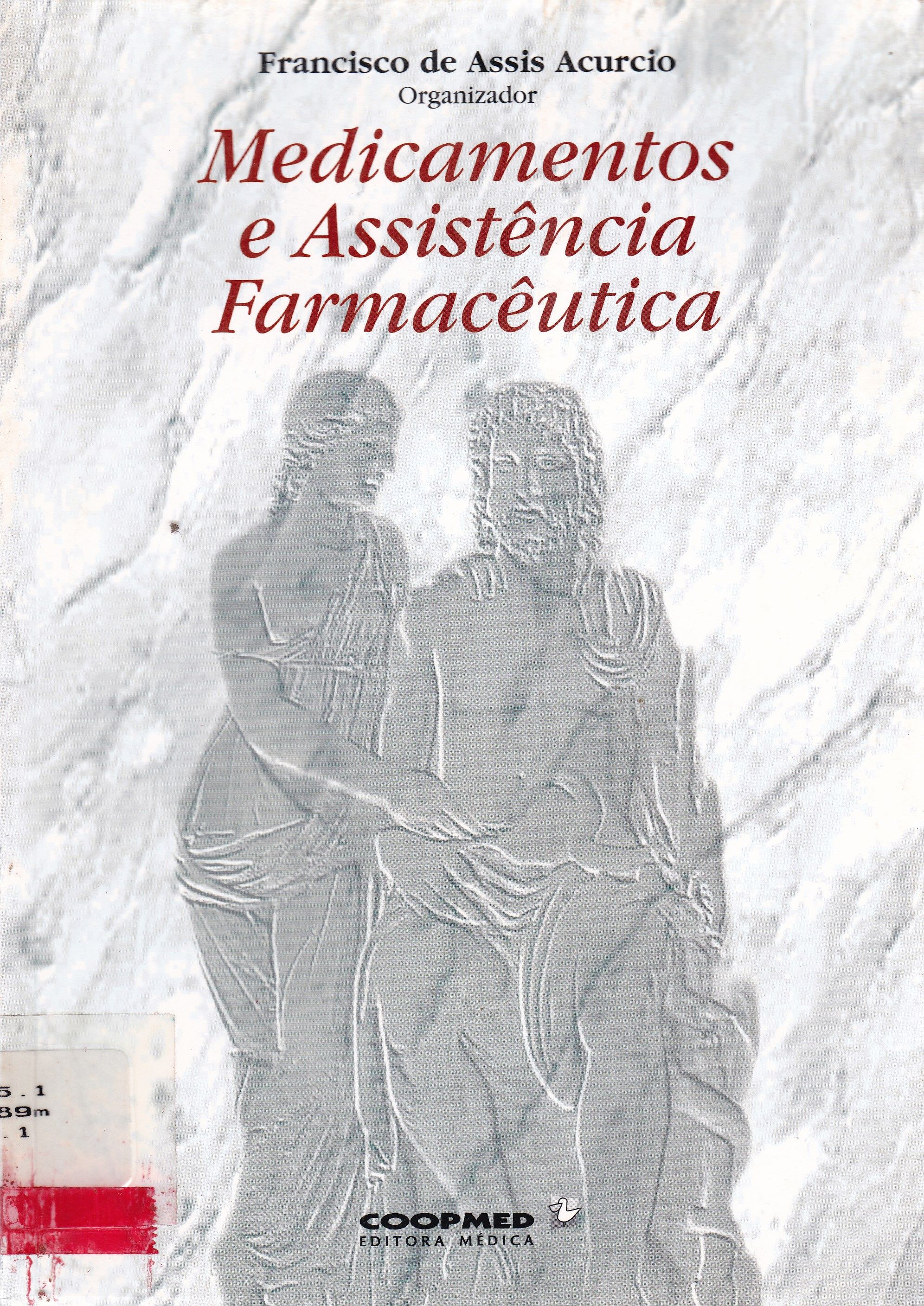 MEDICAMENTOS E ASSISTÊNCIA FARMACÊUTICA