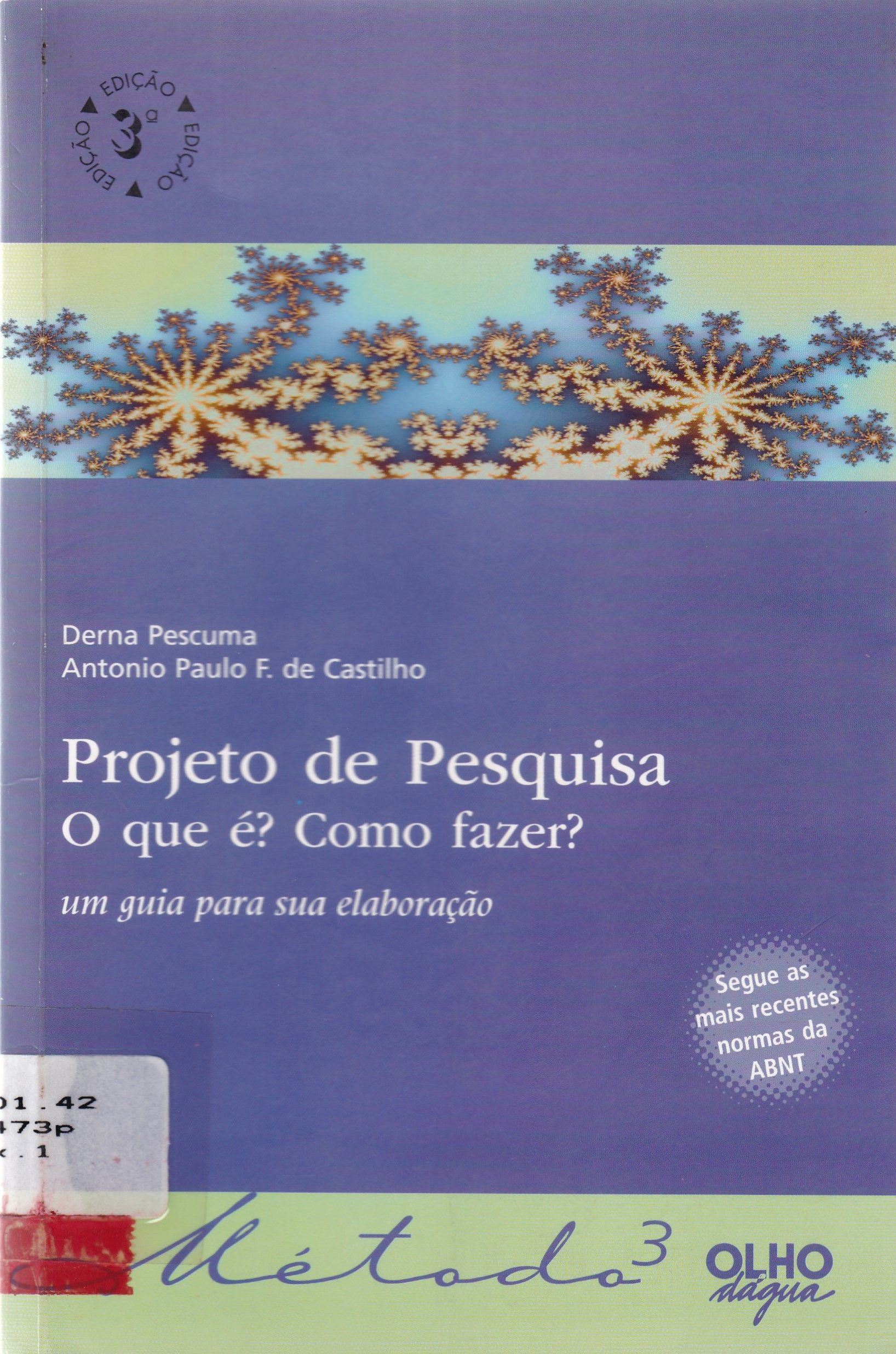 PROJETO DE PESQUISA: O QUE É? COMO FAZER?: UM GUIA PARA SUA ELABORAÇÃO