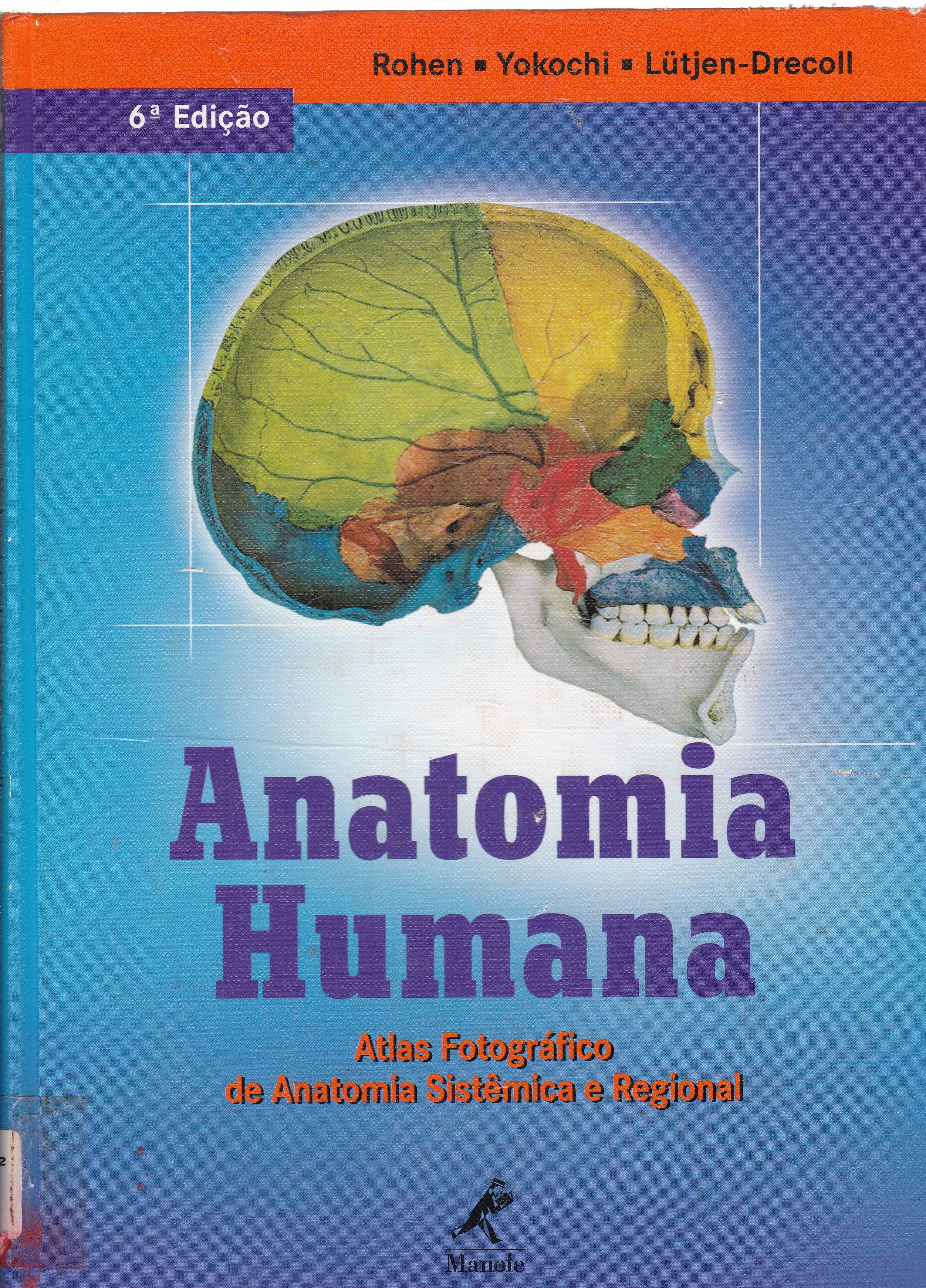 ANATOMIA HUMANA: ATLAS FOTOGRÁFICO DE ANATOMIA SISTÊMICA E REGIONAL