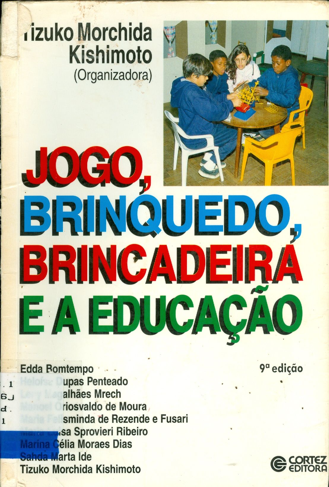 JOGO, BRINQUEDO, BRINCADEIRA E A EDUCAÇÃO