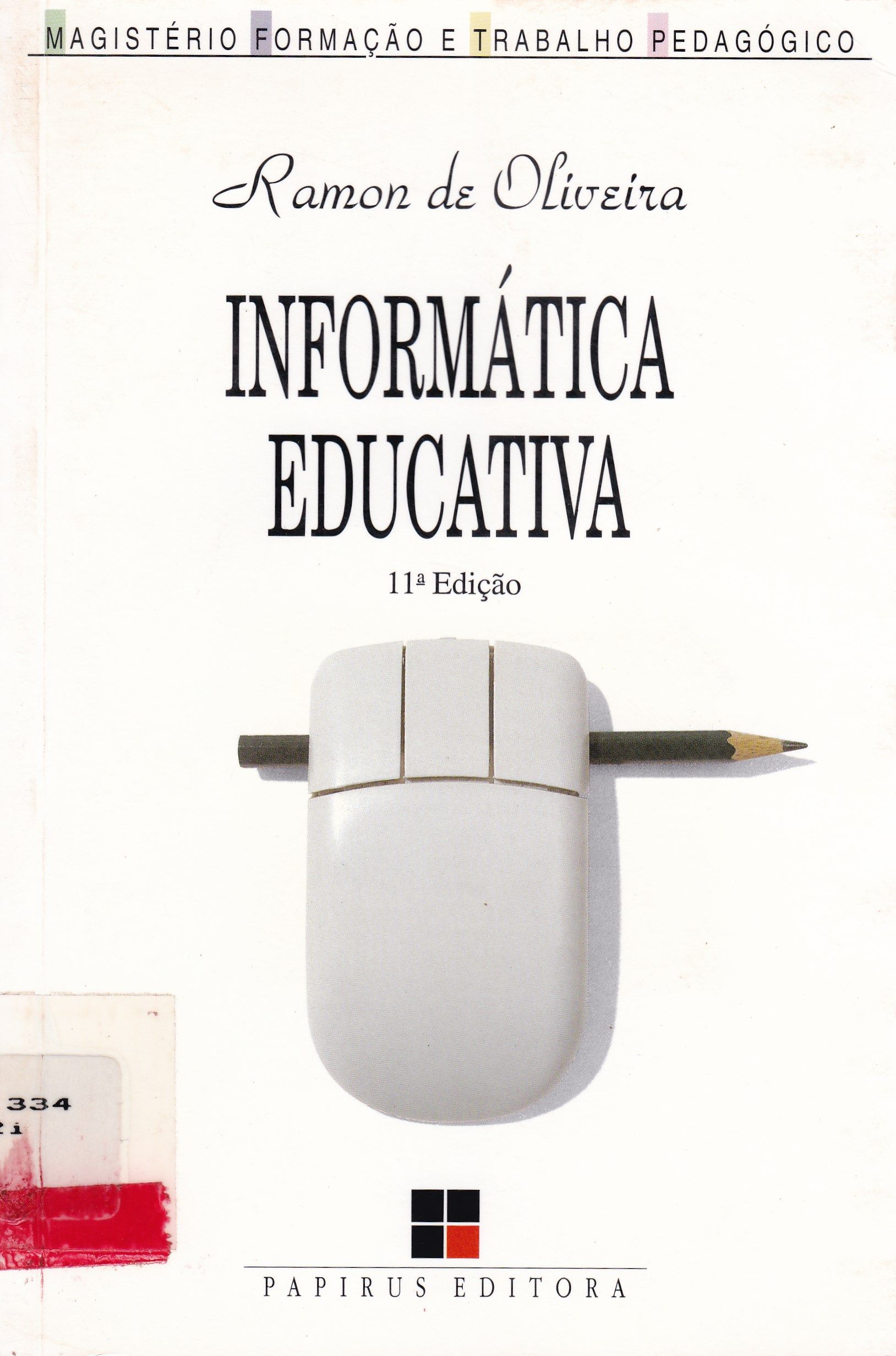 INFORMÁTICA EDUCATIVA: DOS PLANOS E DISCURSOS À SALA DE AULA