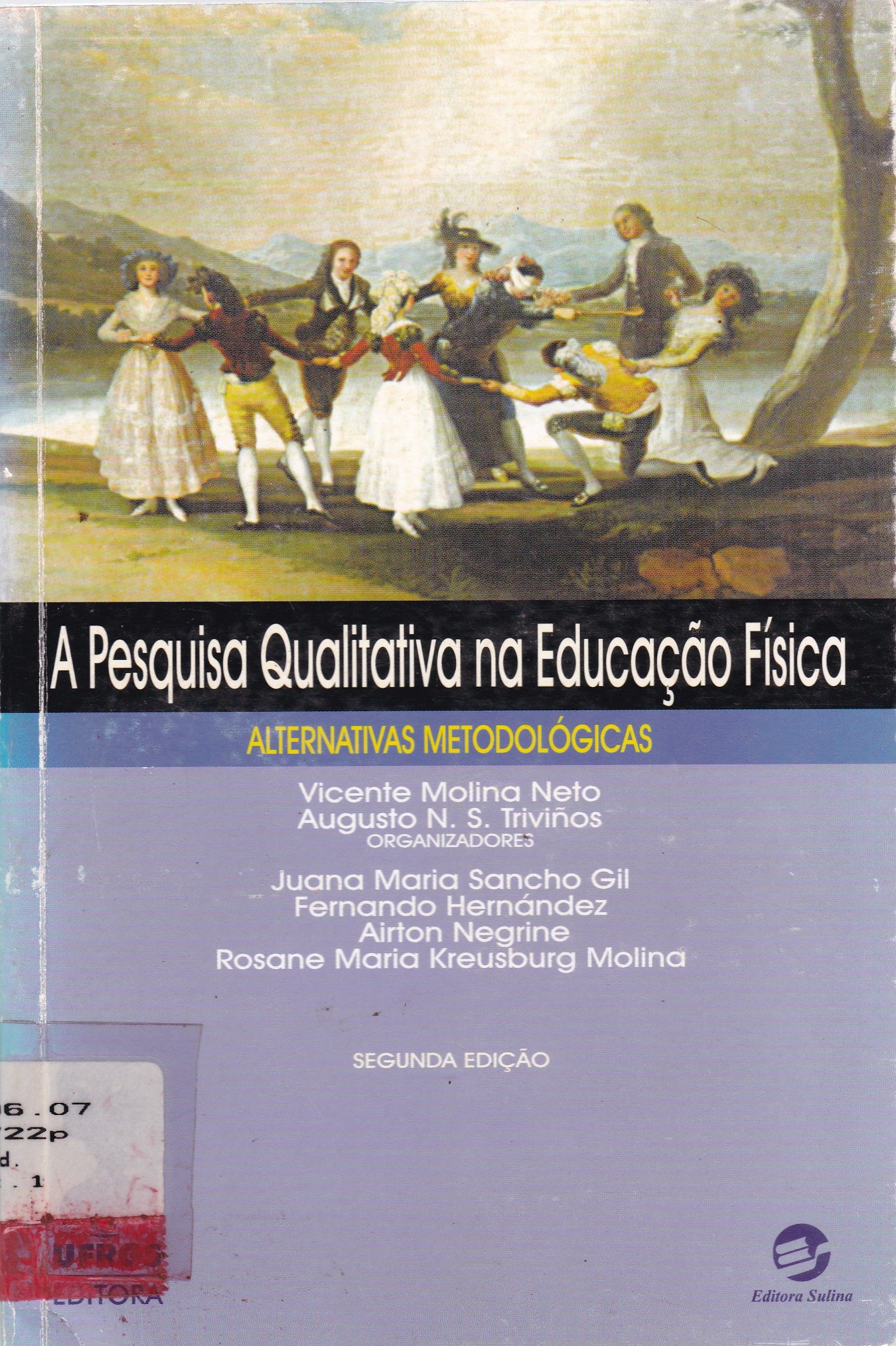 A PESQUISA QUALITATIVA NA EDUCAÇÃO FÍSICA: ALTERNATIVAS METODOLÓGICAS