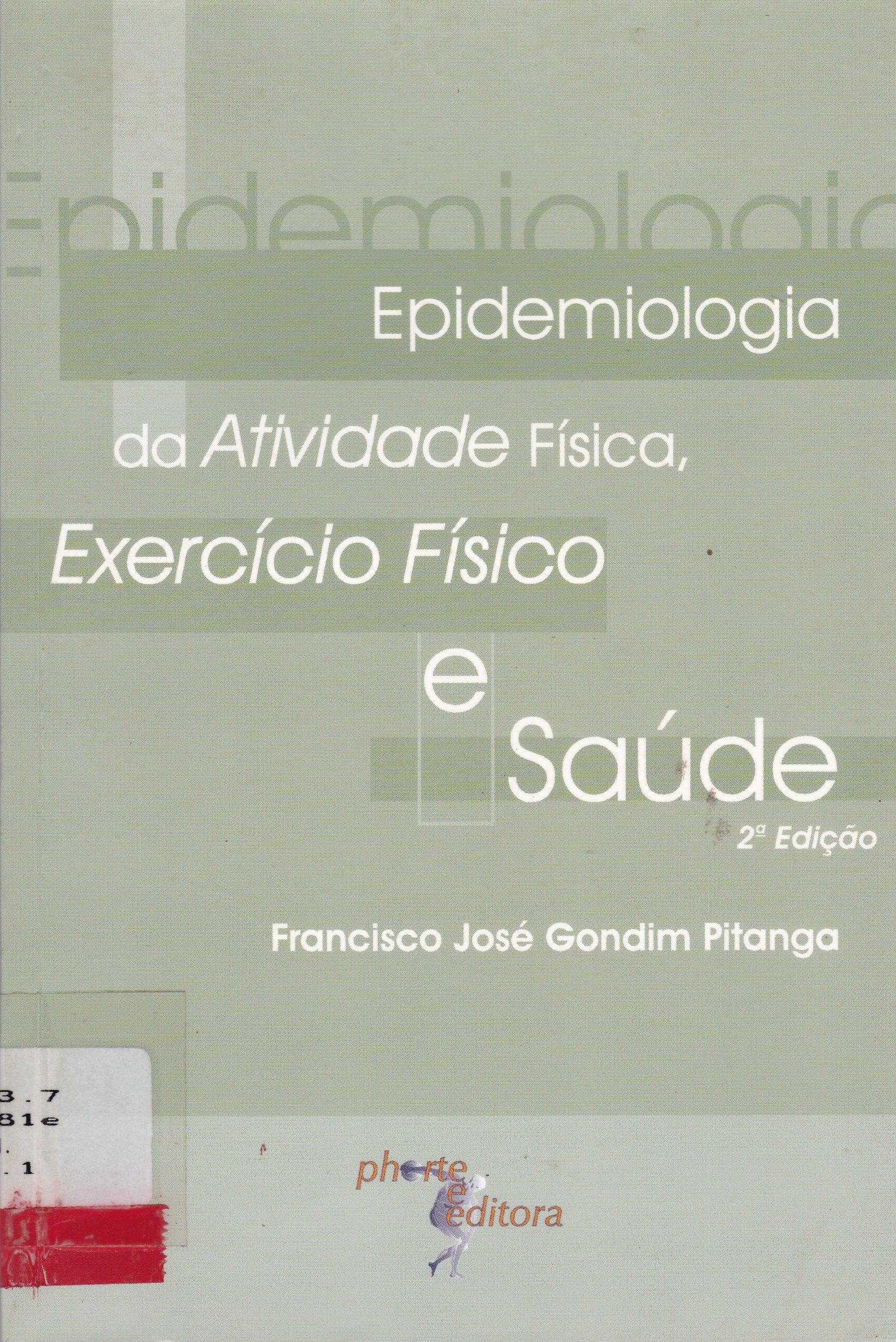 EPIDEMIOLOGIA DA ATIVIDADE FÍSICA, EXERCÍCIO FÍSICO E SAÚDE