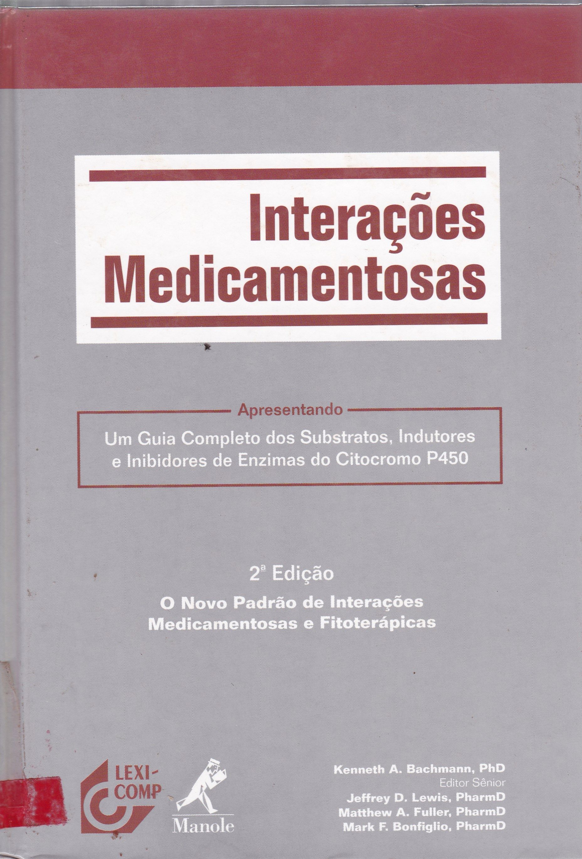 INTERAÇÕES MEDICAMENTOSAS: O NOVO PADRÃO DE INTERAÇÕES MEDICAMENTOSAS E FITOTERÁPICAS