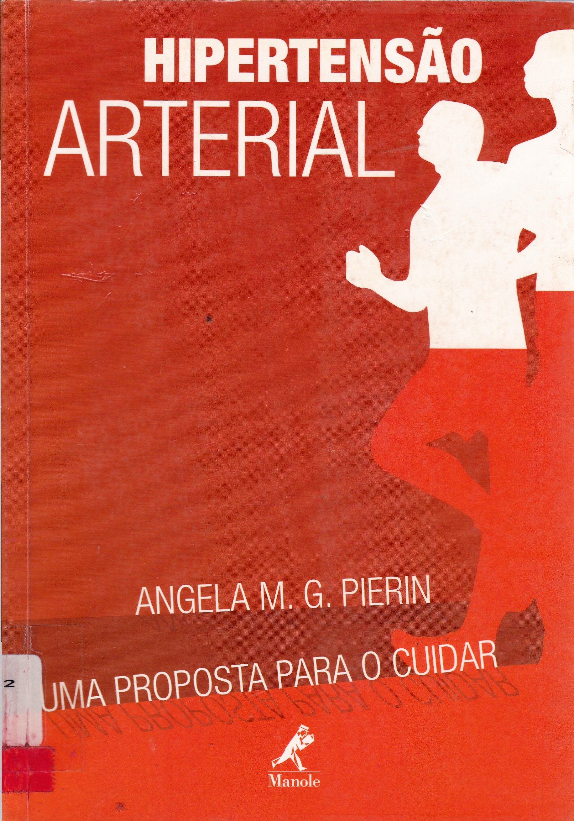 HIPERTENSÃO ARTERIAL: UMA PROPOSTA PARA O CUIDAR