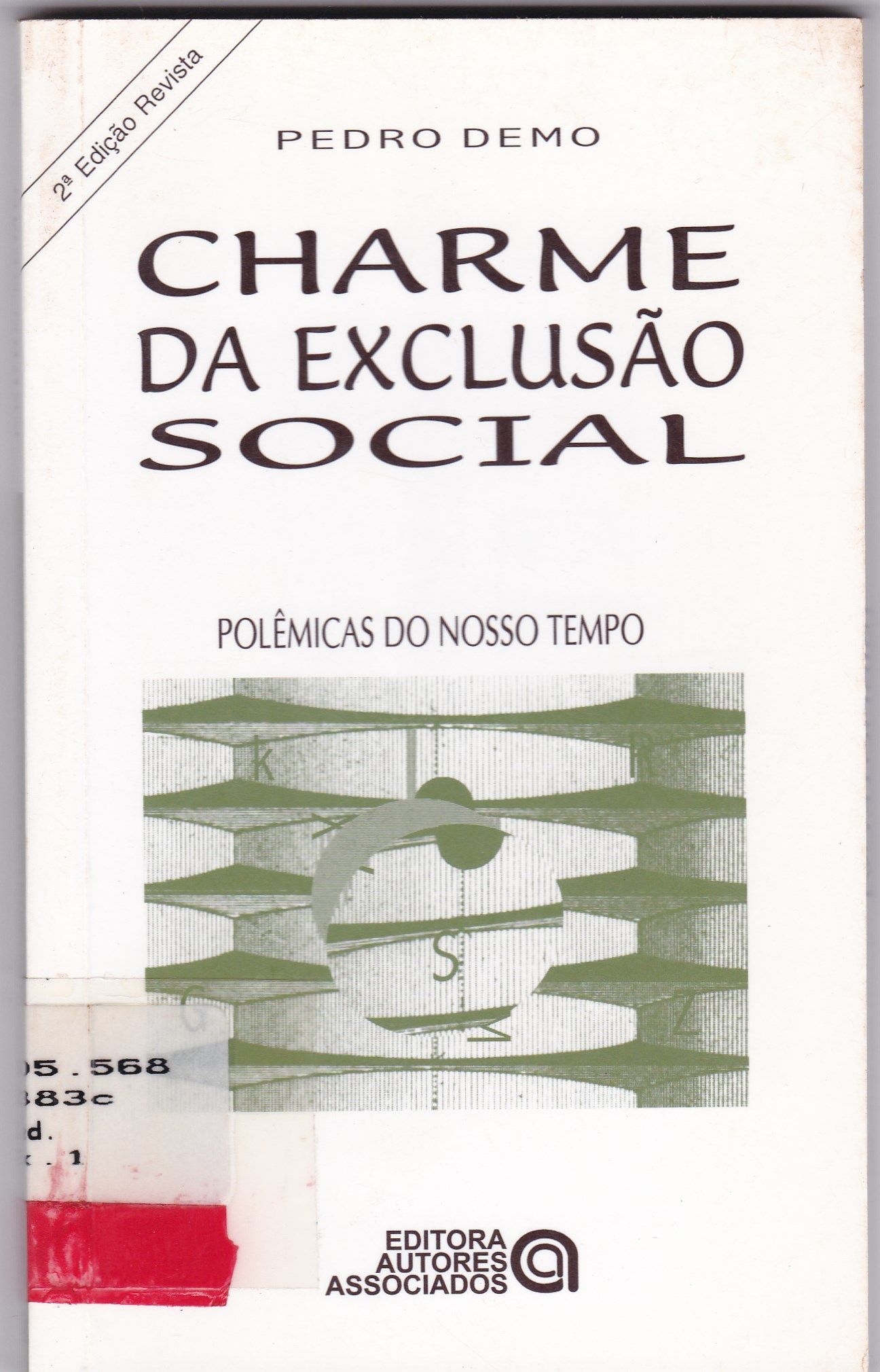 CHARME DA EXCLUSÃO SOCIAL