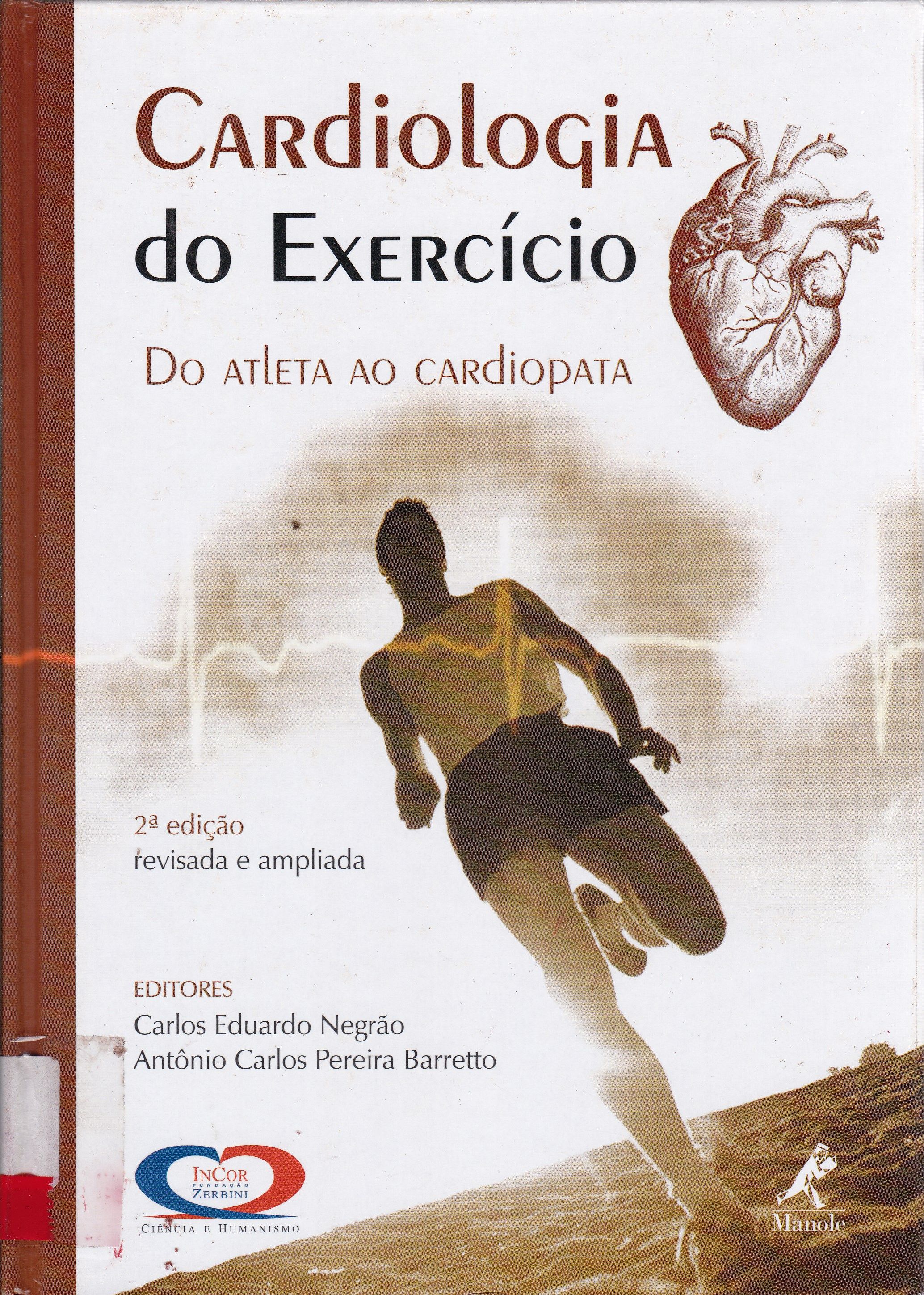 CARDIOLOGIA DO EXERCÍCIO: DO ATLETA AO CARDIOPATA
