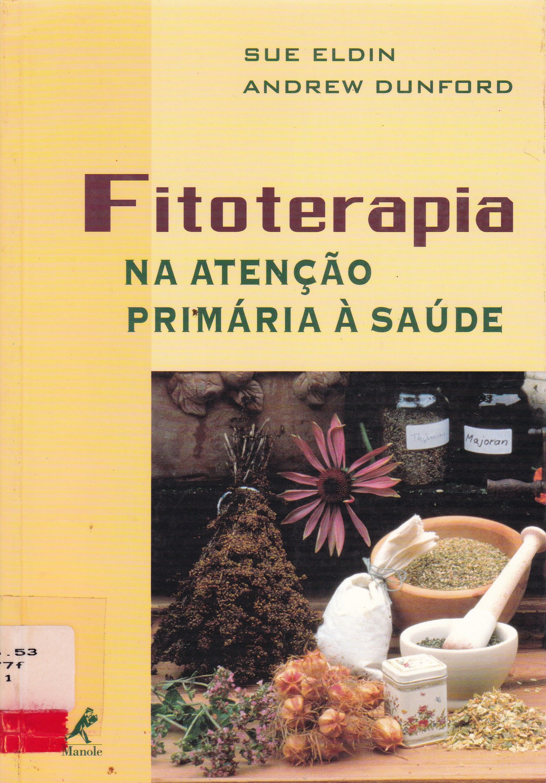 FITOTERAPIA: NA ATENÇÃO PRIMÁRIA À SAÚDE