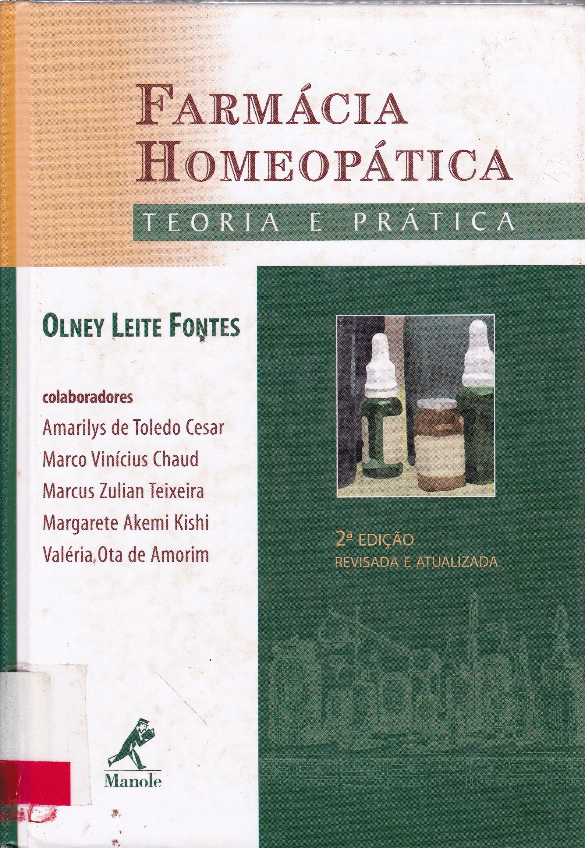 FARMÁCIA HOMEOPÁTICA: TEORIA E PRÁTICA