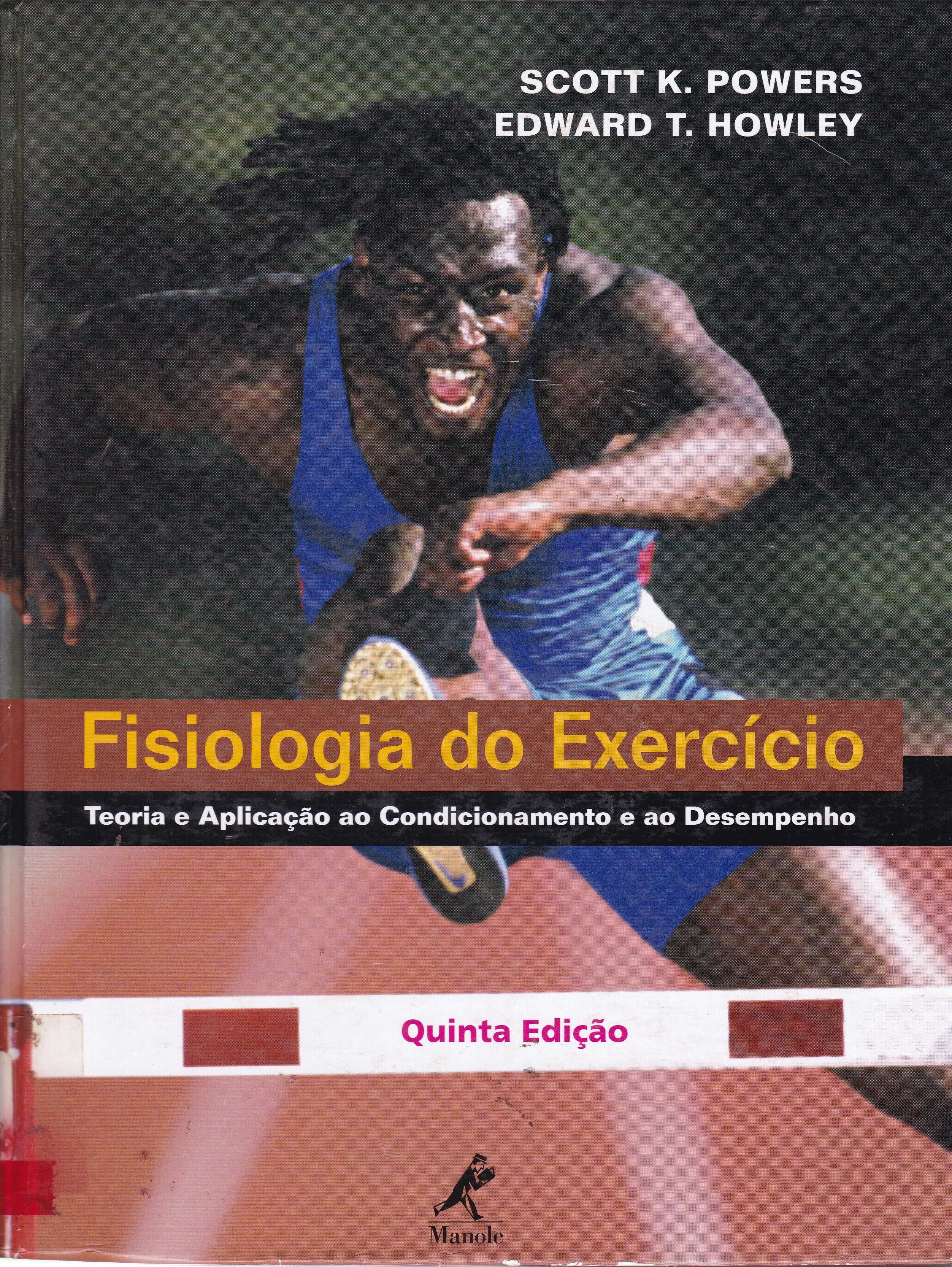 FISIOLOGIA DO EXERCÍCIO: TEORIA E APLICAÇÃO AO CONDICIONAMENTO E AO DESEMPENHO