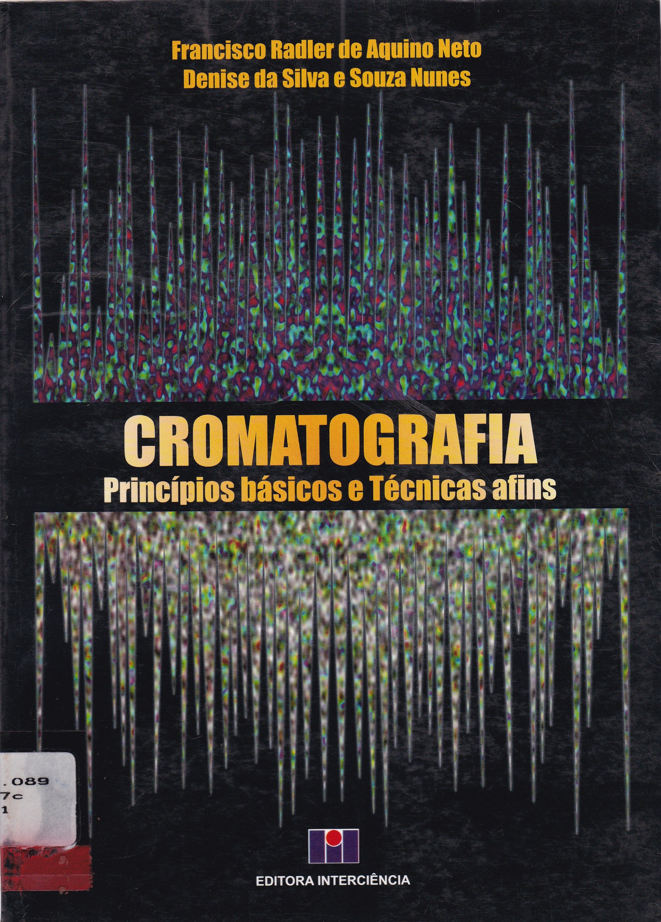 CROMATOGRAFIA: PRINCÍPIOS BÁSICOS E TÉCNICAS AFINS