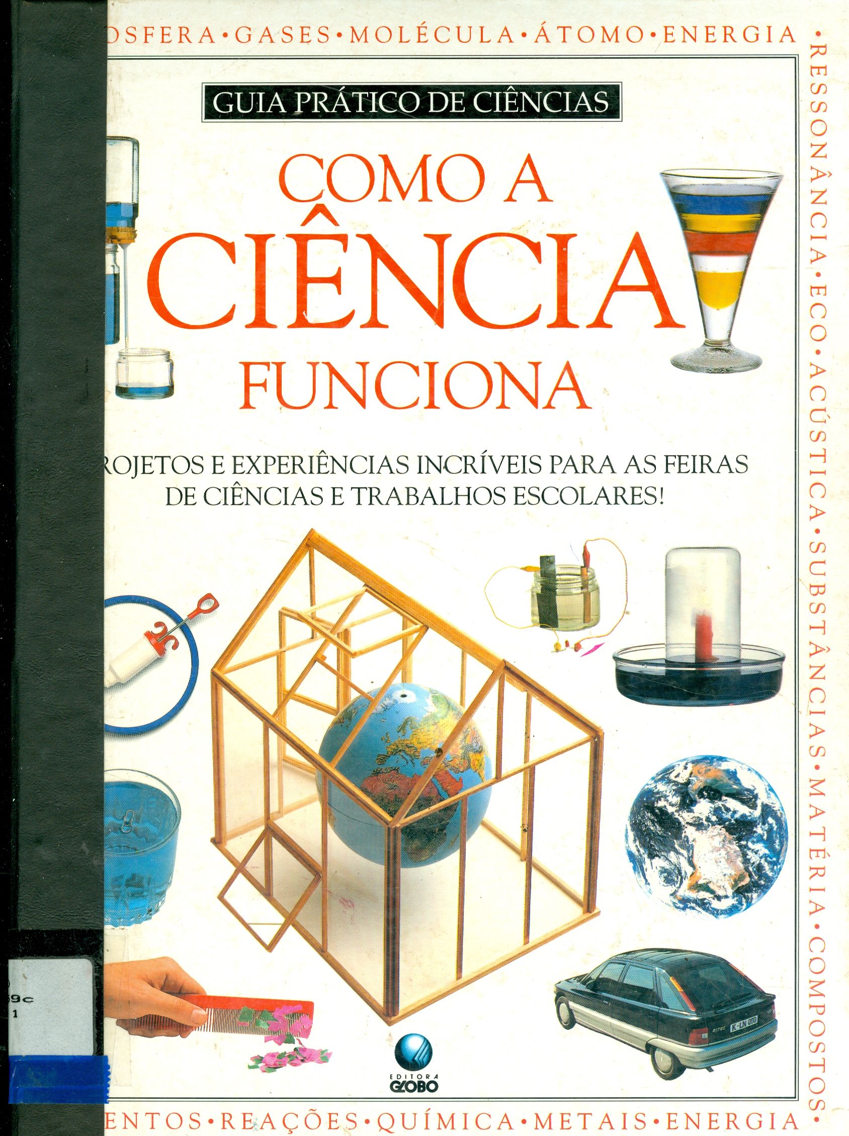 COMO A CIÊNCIA FUNCIONA: AR E ÁGUA, ELETRICIDADE E MAGNETISMO