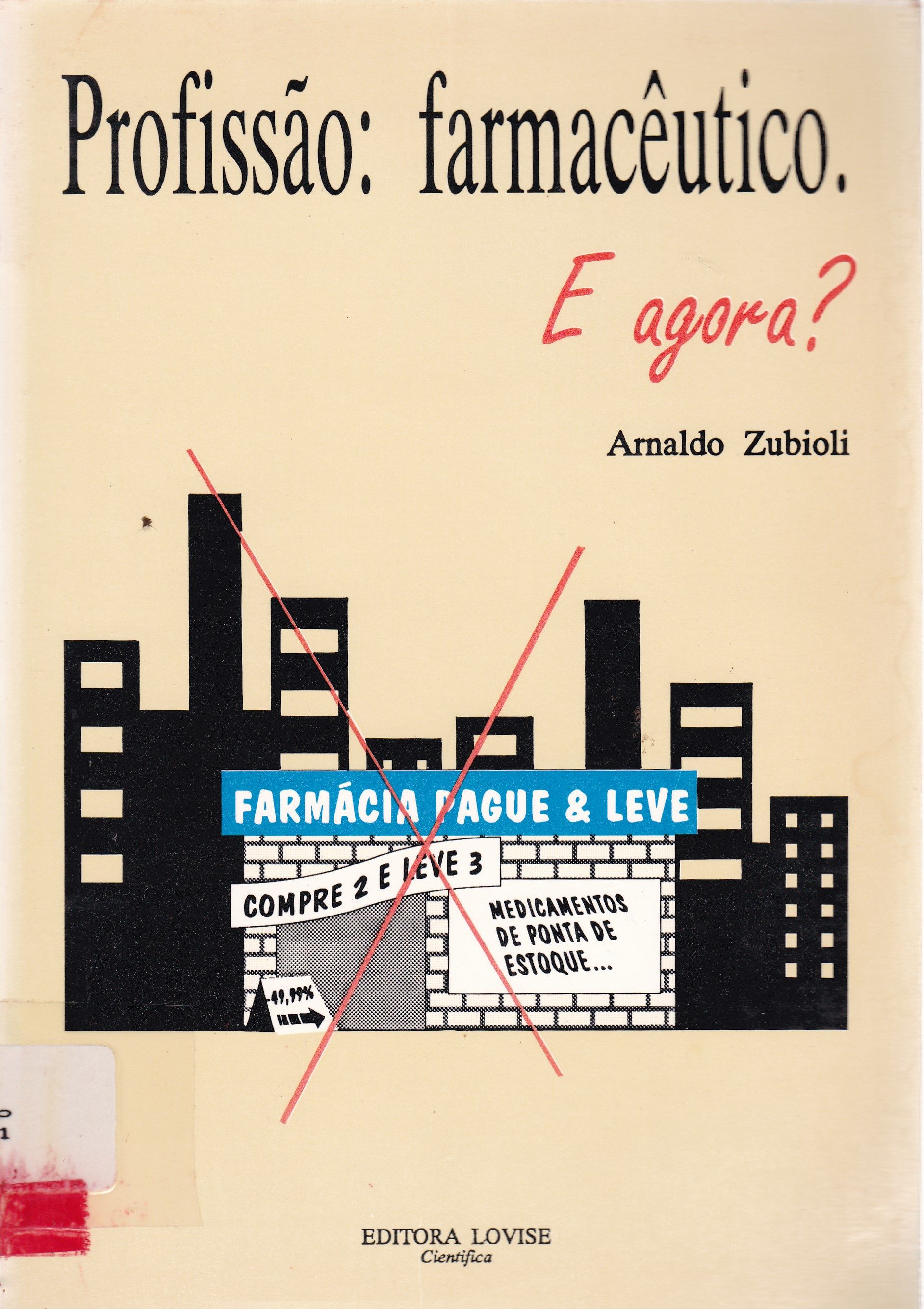 PROFISSÃO: FARMACÊUTICO: E AGORA?