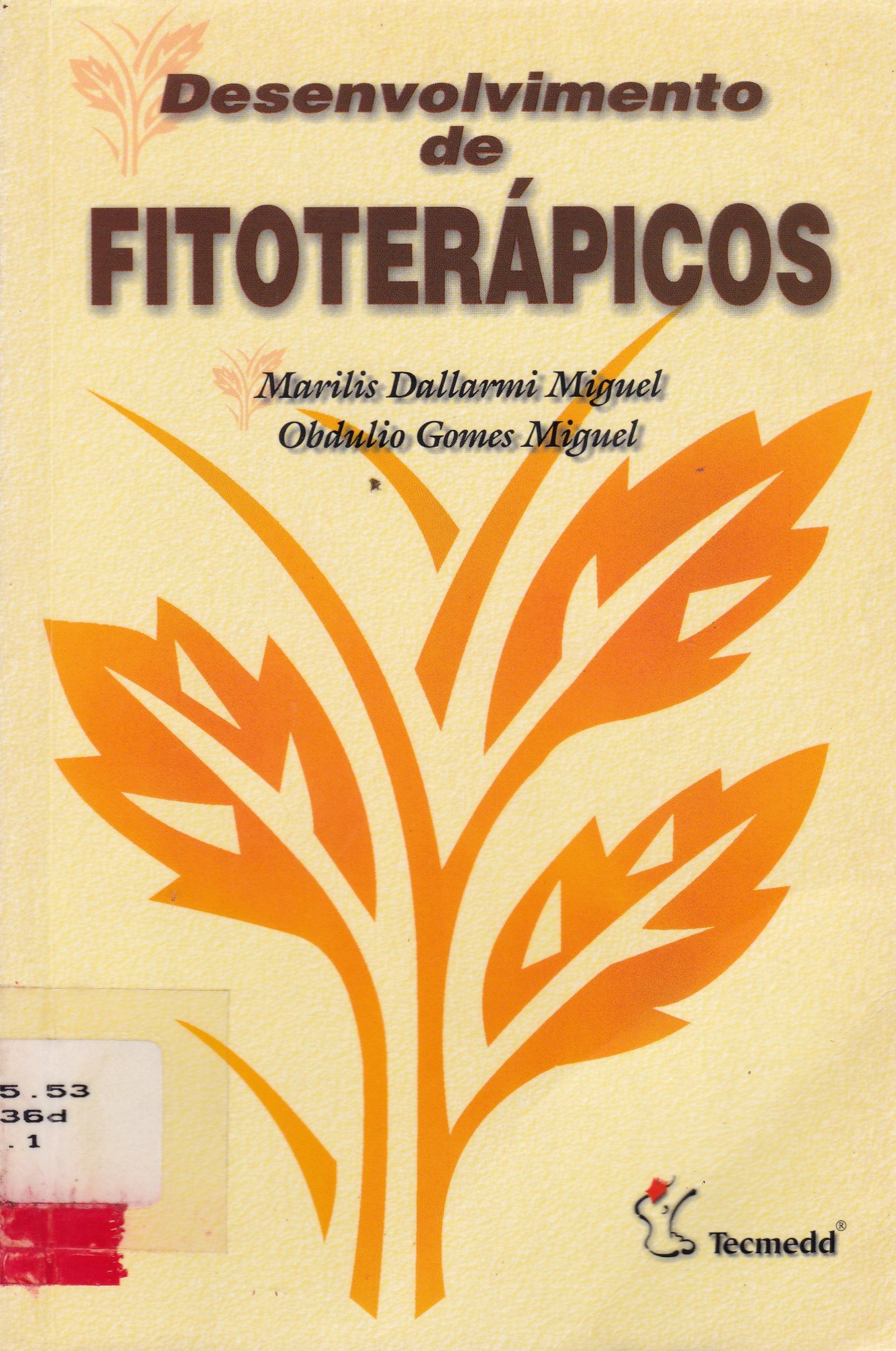 DESENVOLVIMENTO DE FITOTERÁPICOS