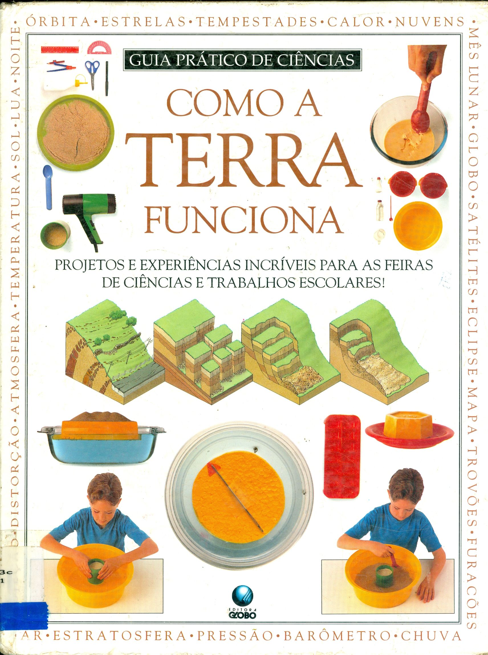 COMO A TERRA FUNCIONA: A ESTRUTURA DA TERRA