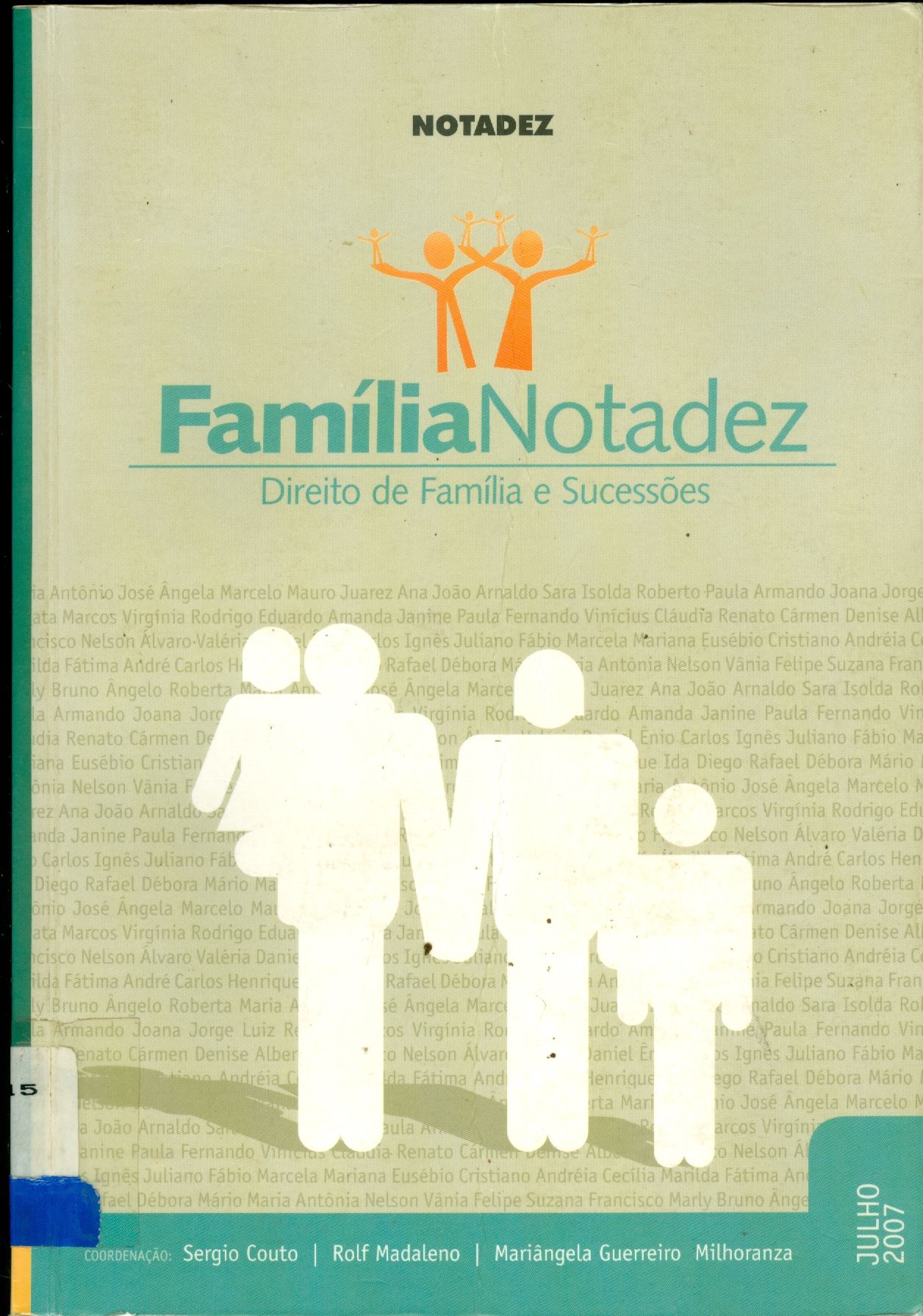 FAMÍLIA NOTADEZ: DIREITO DE FAMÍLIA E SUCESSÕES