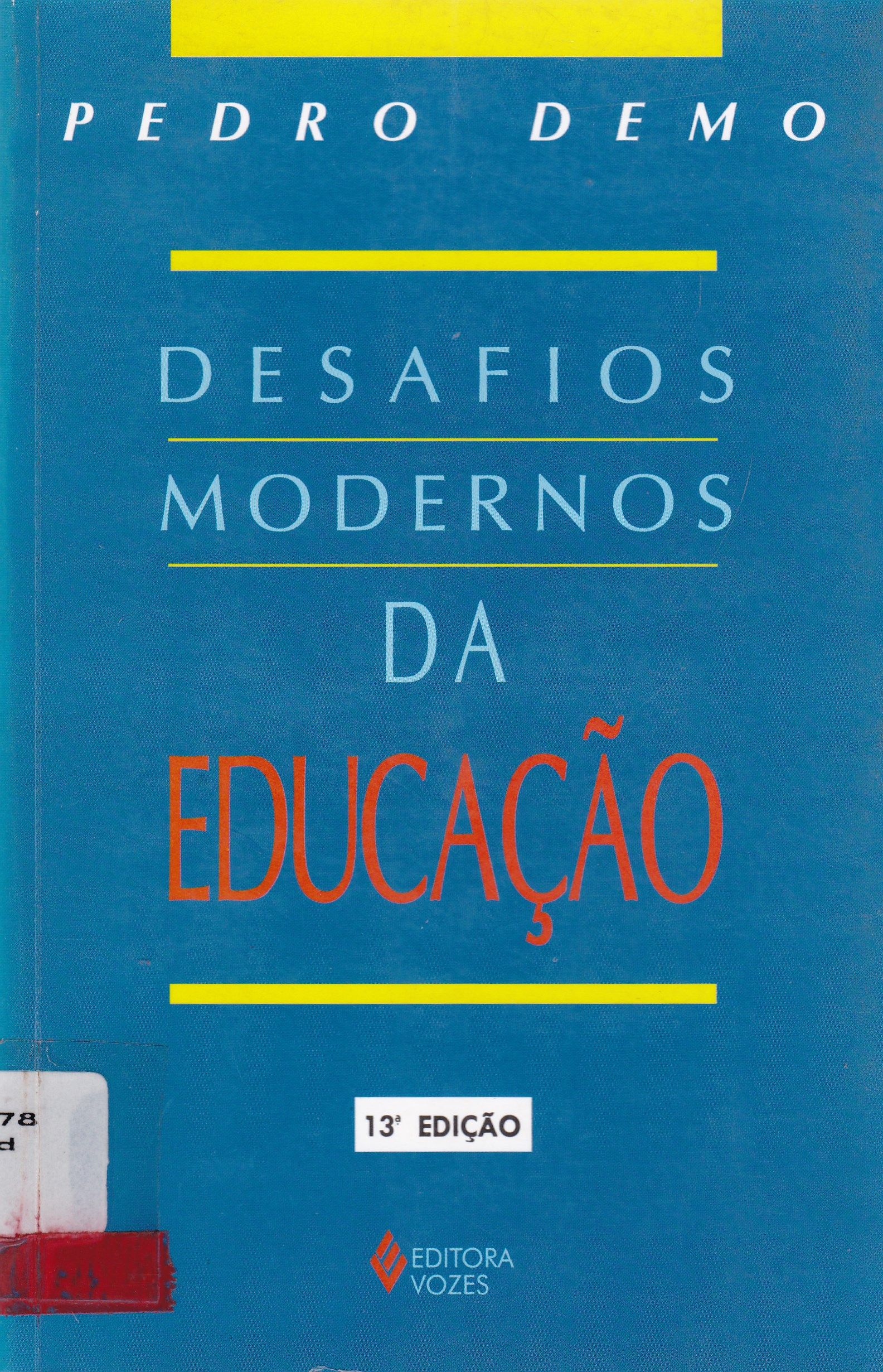 DESAFIOS MODERNOS DA EDUCAÇÃO 