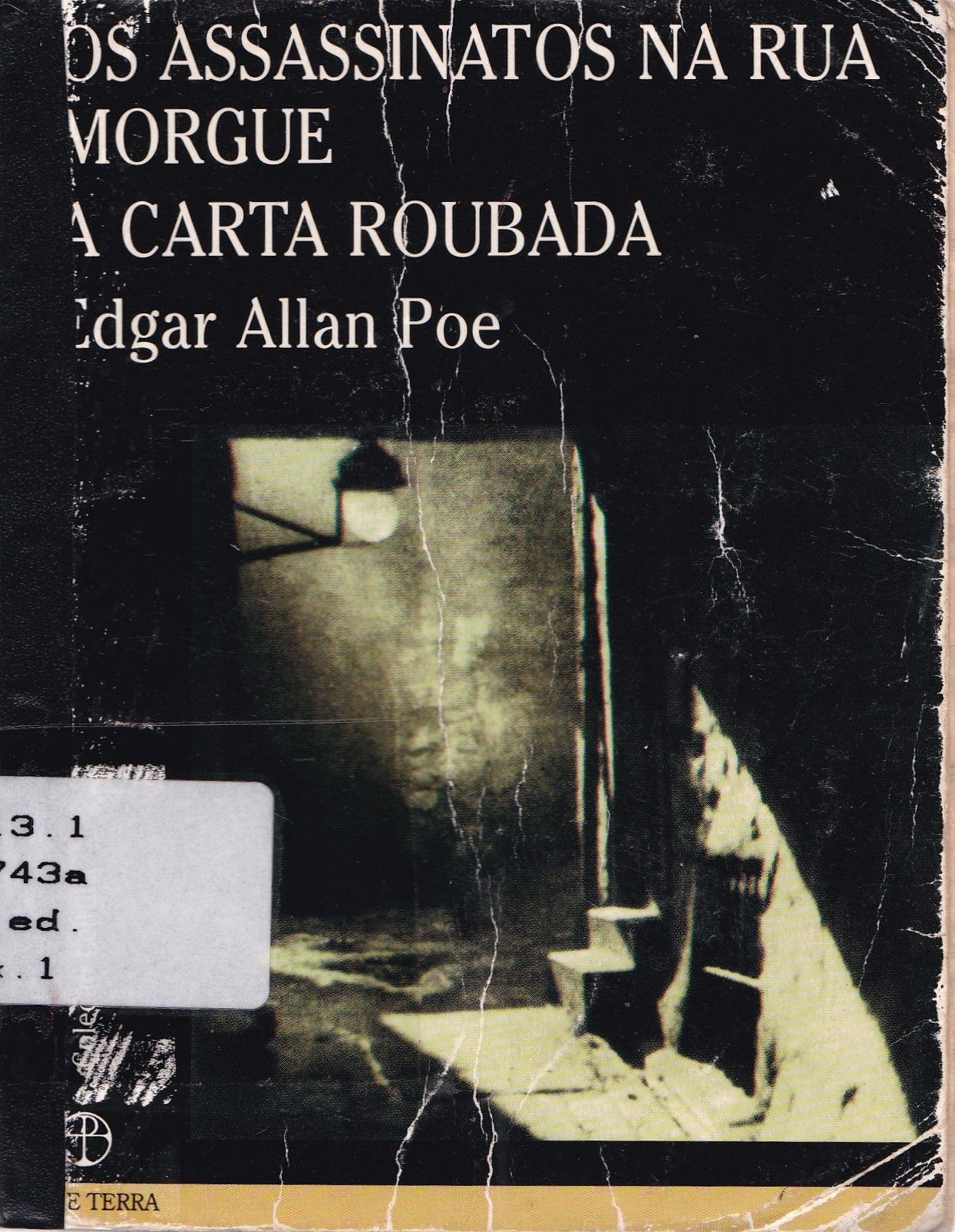 OS ASSASSINATOS NA RUA MORGUE: A CARTA ROUBADA