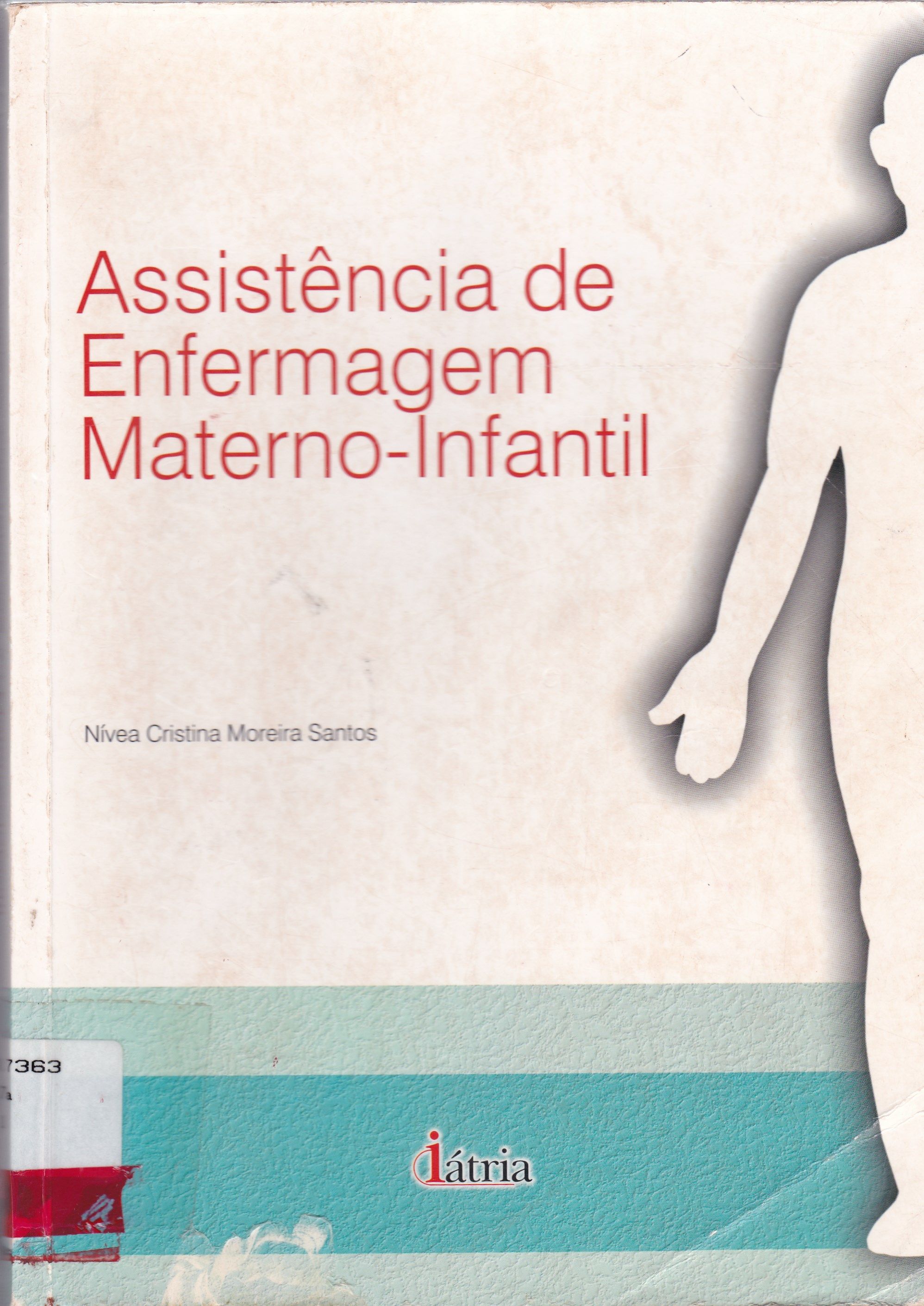 ASSISTÊNCIA DE ENFERMAGEM MATERNO-INFANTIL
