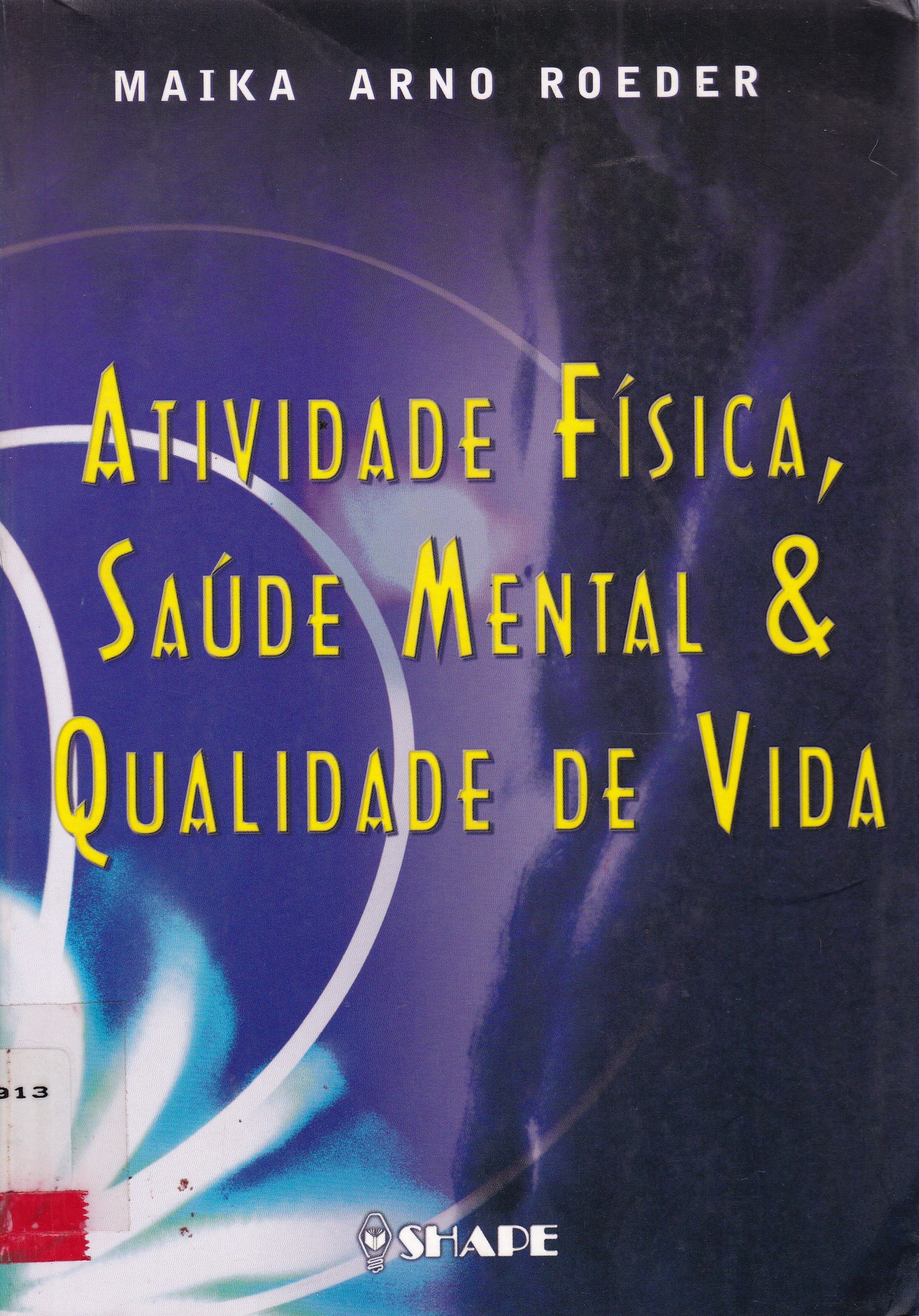 ATIVIDADE FÍSICA, SAÚDE MENTAL E QUALIDADE DE VIDA