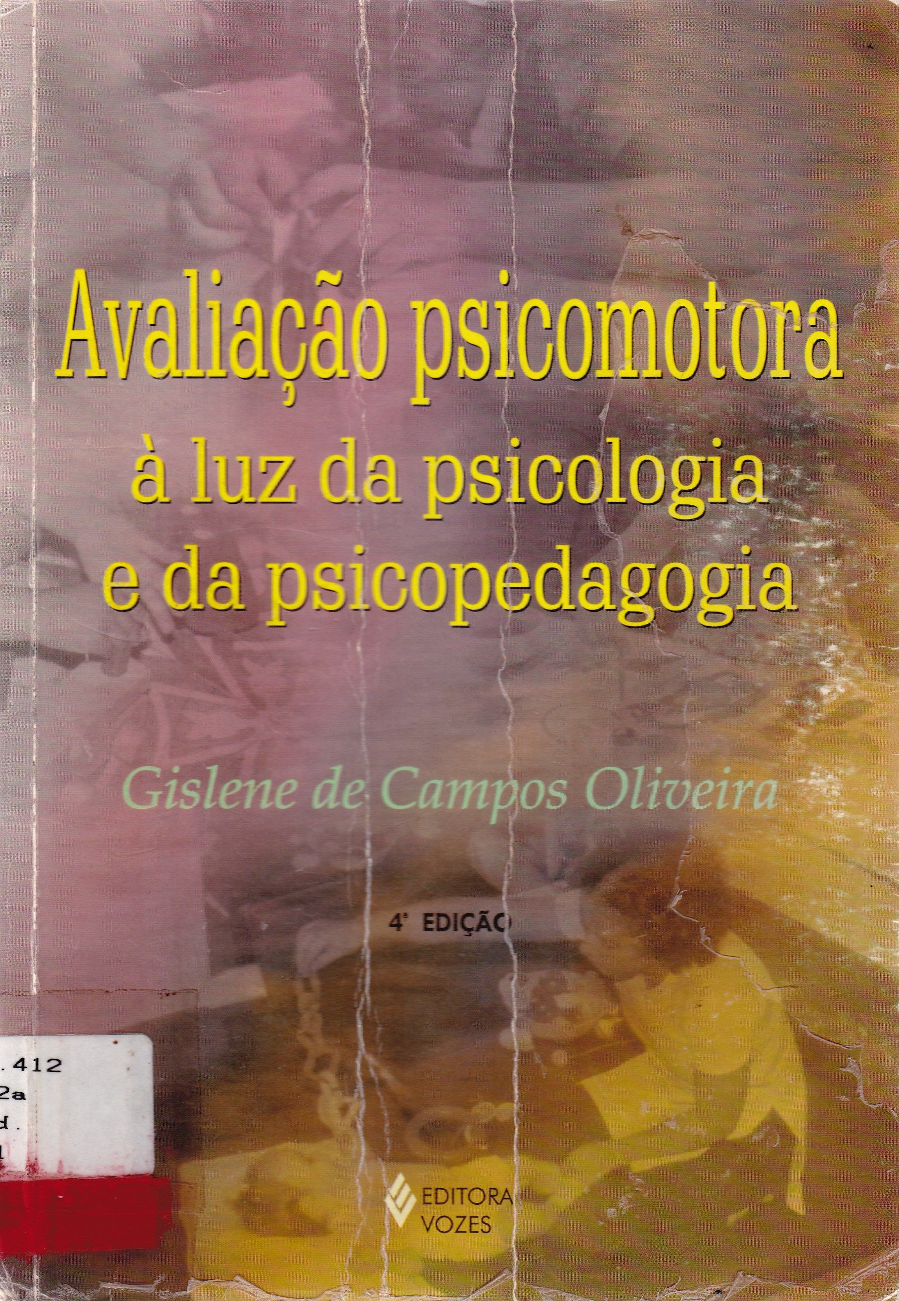 AVALIAÇÃO PSICOMOTORA À LUZ DA PSICOLOGIA E DA PSICOPEDAGOGIA