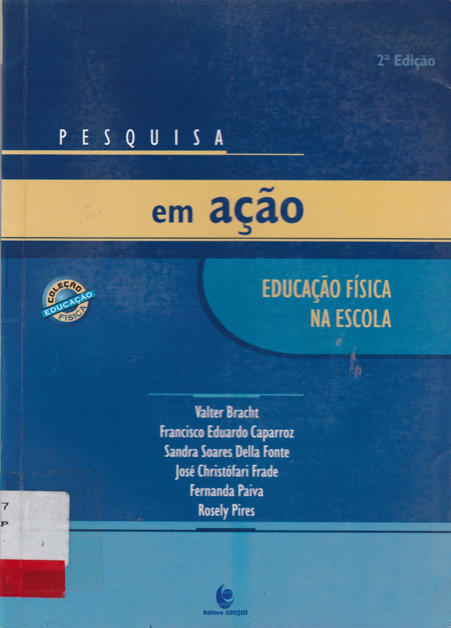 PESQUISA EM AÇÃO: EDUCAÇÃO FÍSICA NA ESCOLA