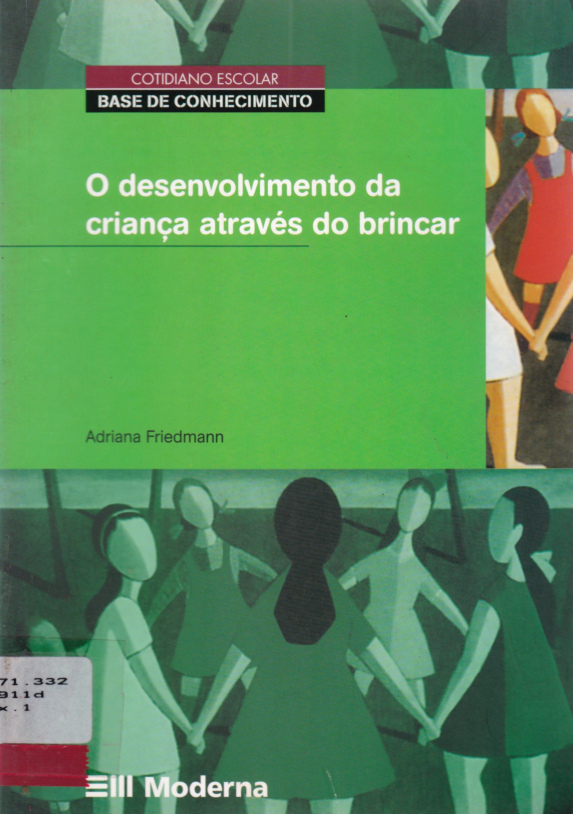O DESENVOLVIMENTO DA CRIANÇA ATRAVÉS DO BRINCAR
