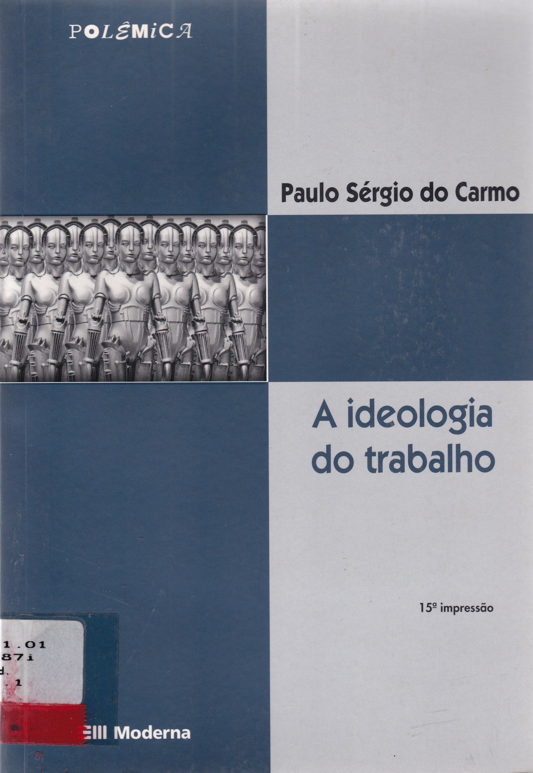 A IDEOLOGIA DO TRABALHO