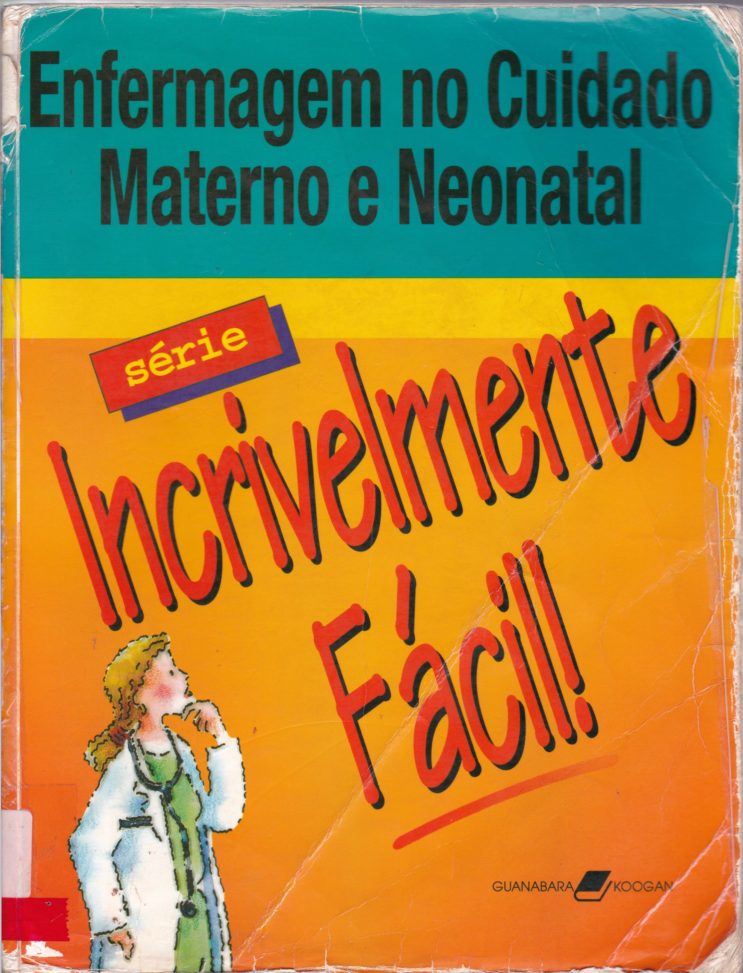 ENFERMAGEM NO CUIDADO MATERNO E NEONATAL