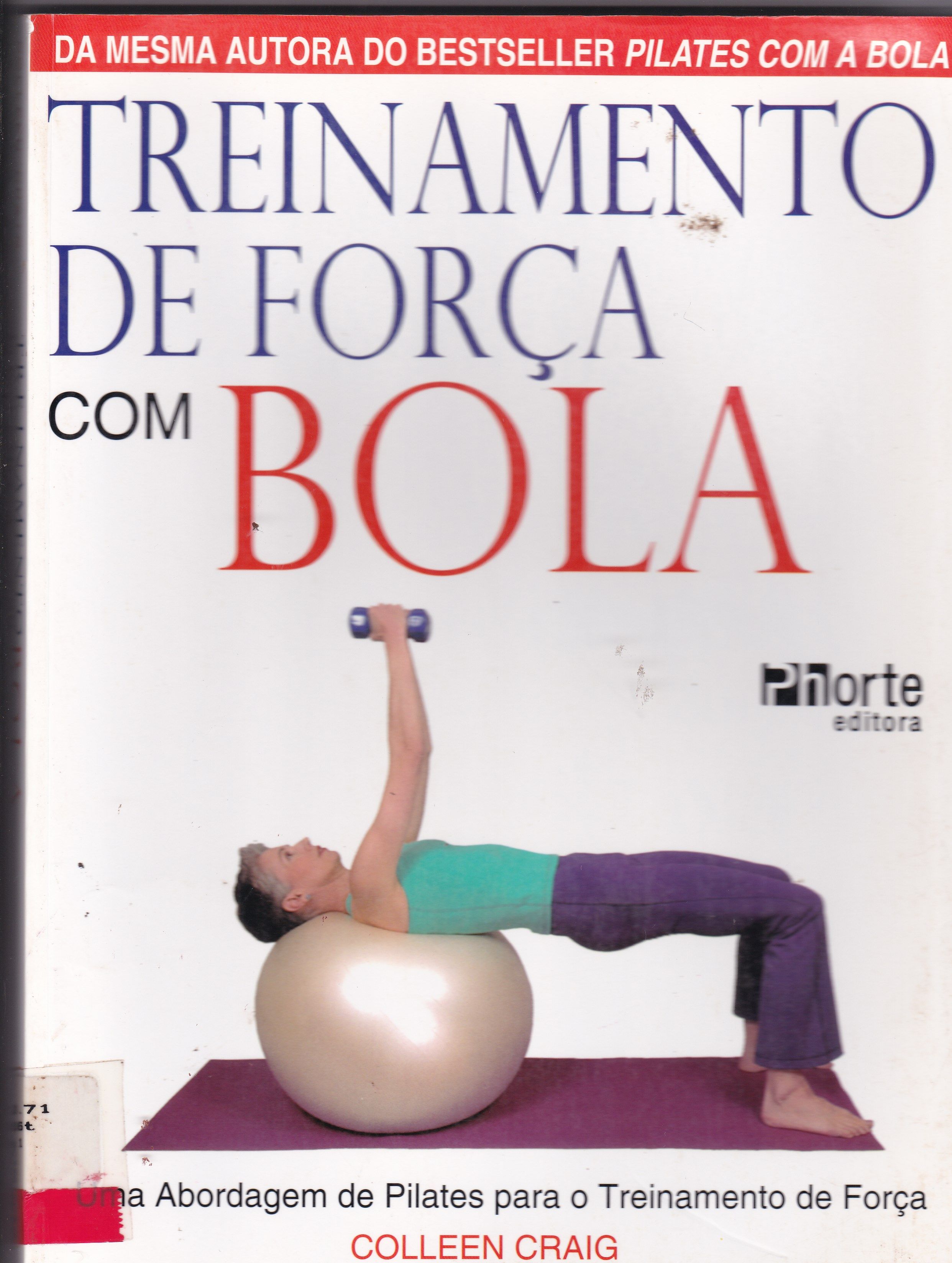 TREINAMENTO DE FORÇA COM BOLA: UMA ABORDAGEM DO PILATES PARA OTIMIZAR FORÇA E EQUILÍBRIO