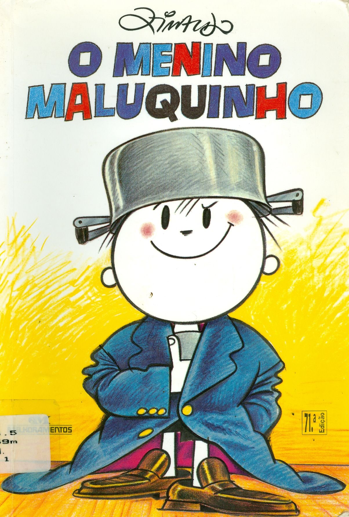 O MENINO MALUQUINHO