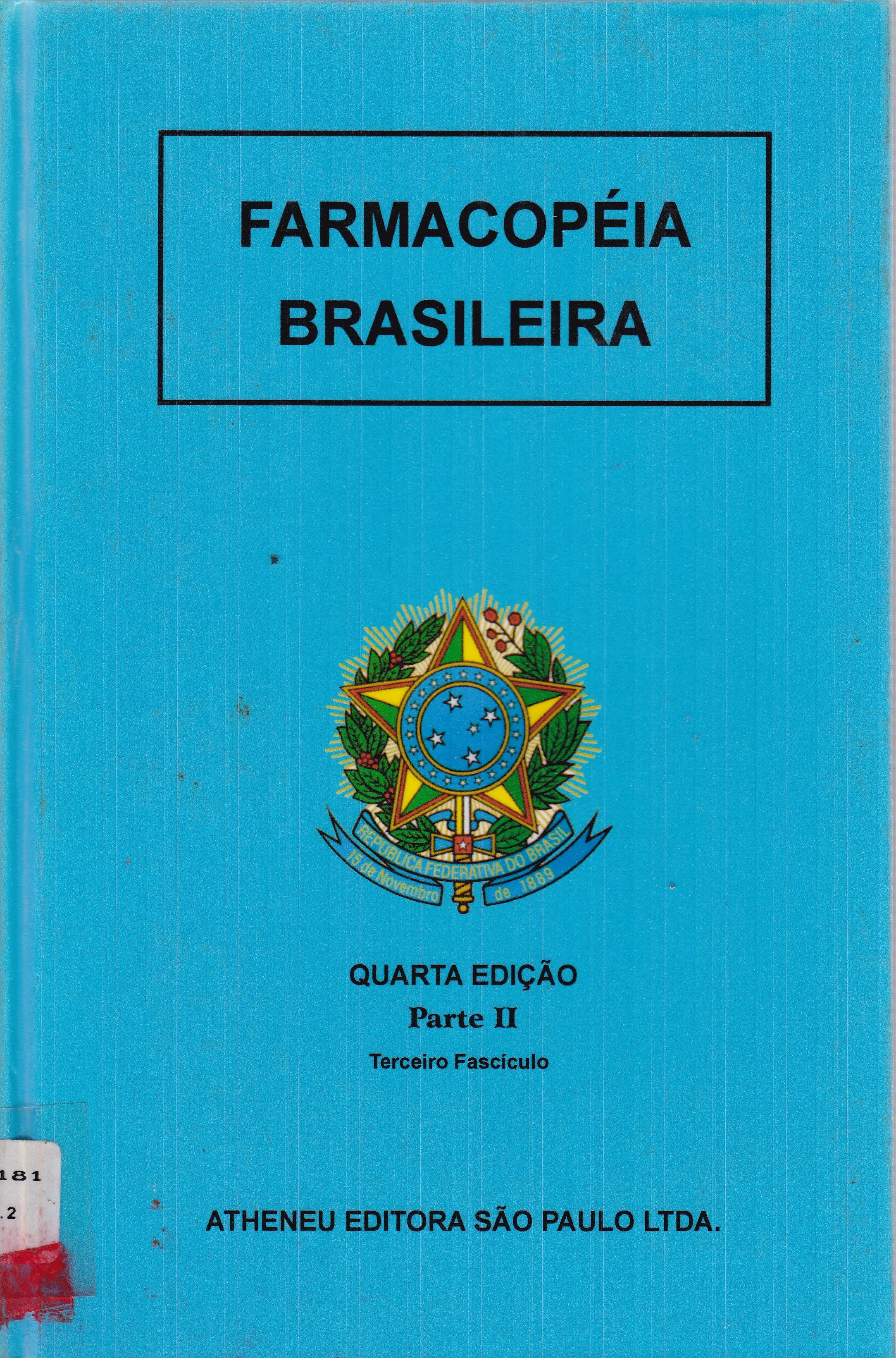 FARMACOPÉIA BRASILEIRA: PARTE II: TERCEIRO FASCÍCULO
