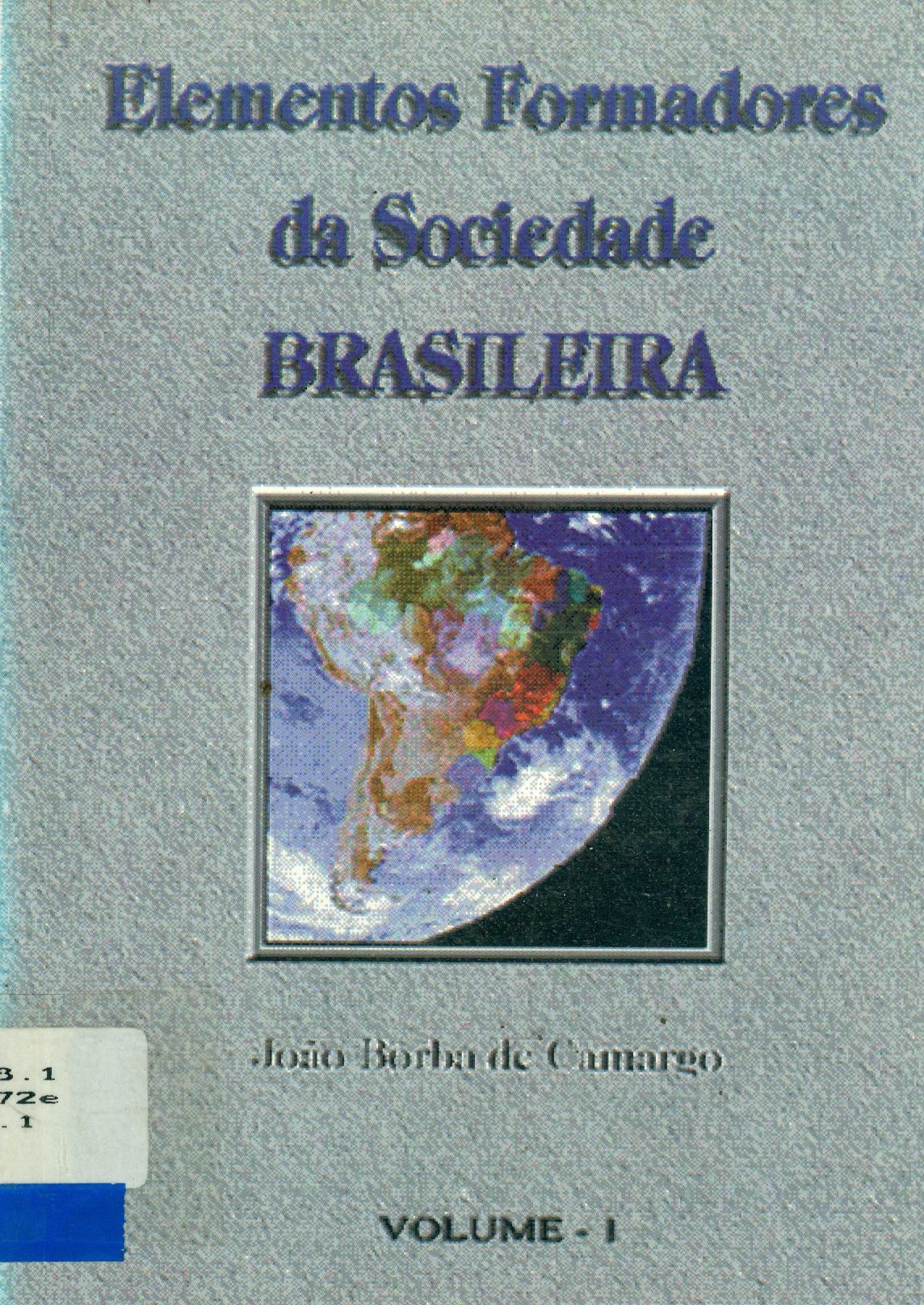 ELEMENTOS FORMADORES DA SOCIEDADE BRASILEIRA