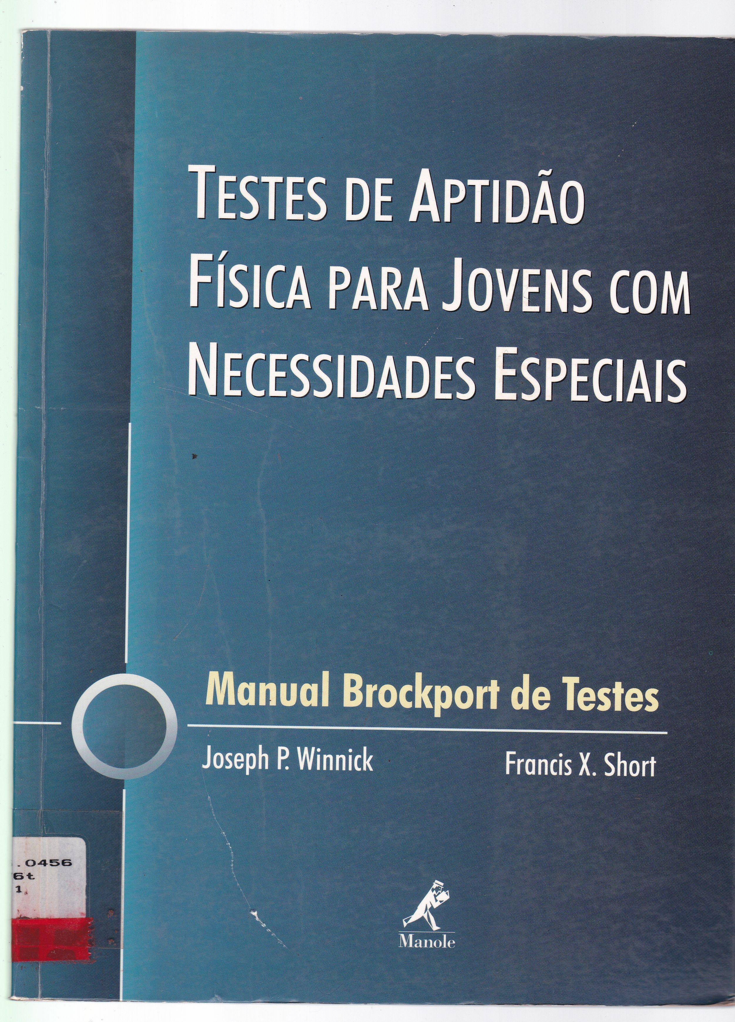 TESTES DE APTIDÃO FÍSICA PARA JOVENS COM NECESSIDADES ESPECIAIS: MANUAL BROCKPORT DE TESTES