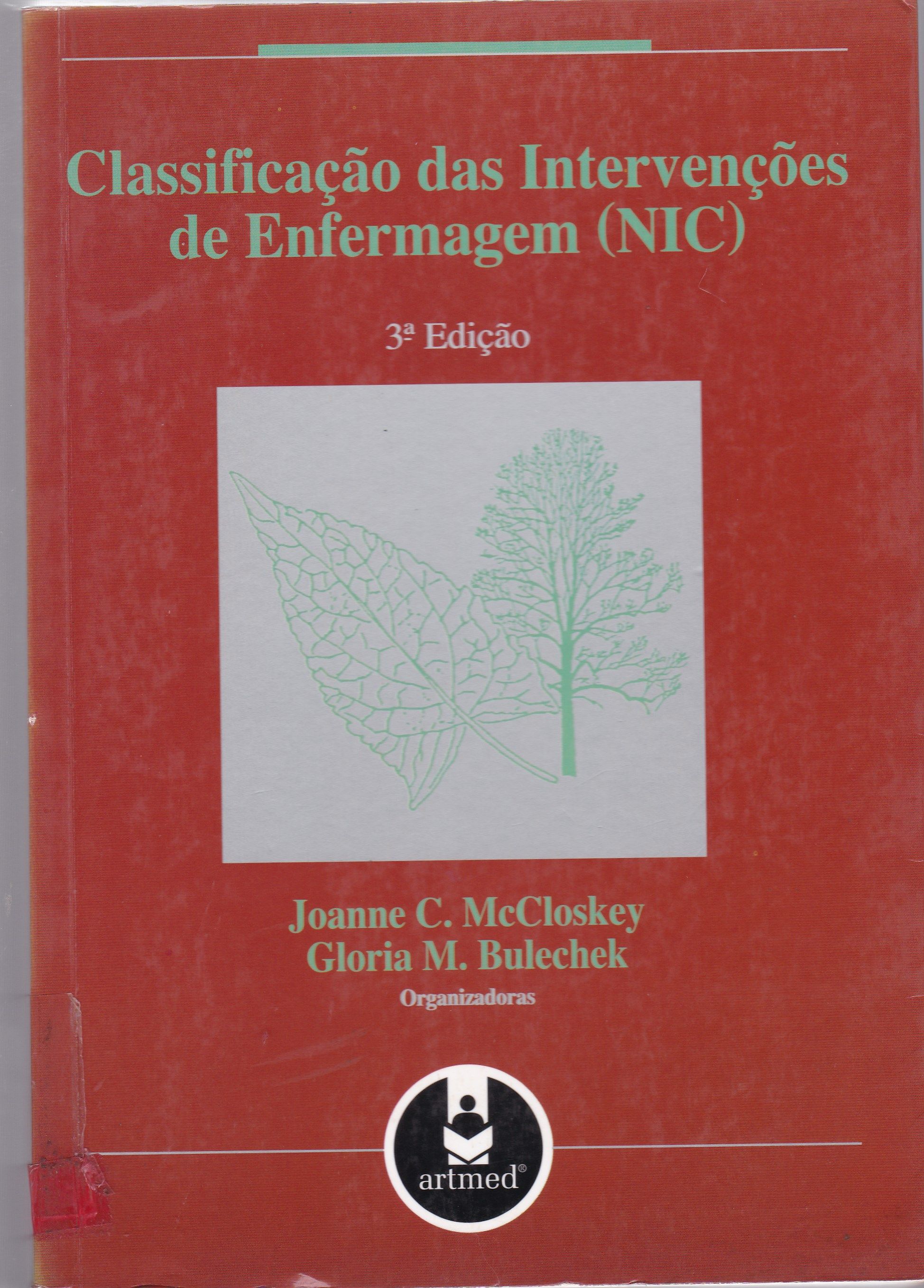 CLASSIFICAÇÃO DAS INTERVENÇÕES DE ENGERMAGEM (NIC)