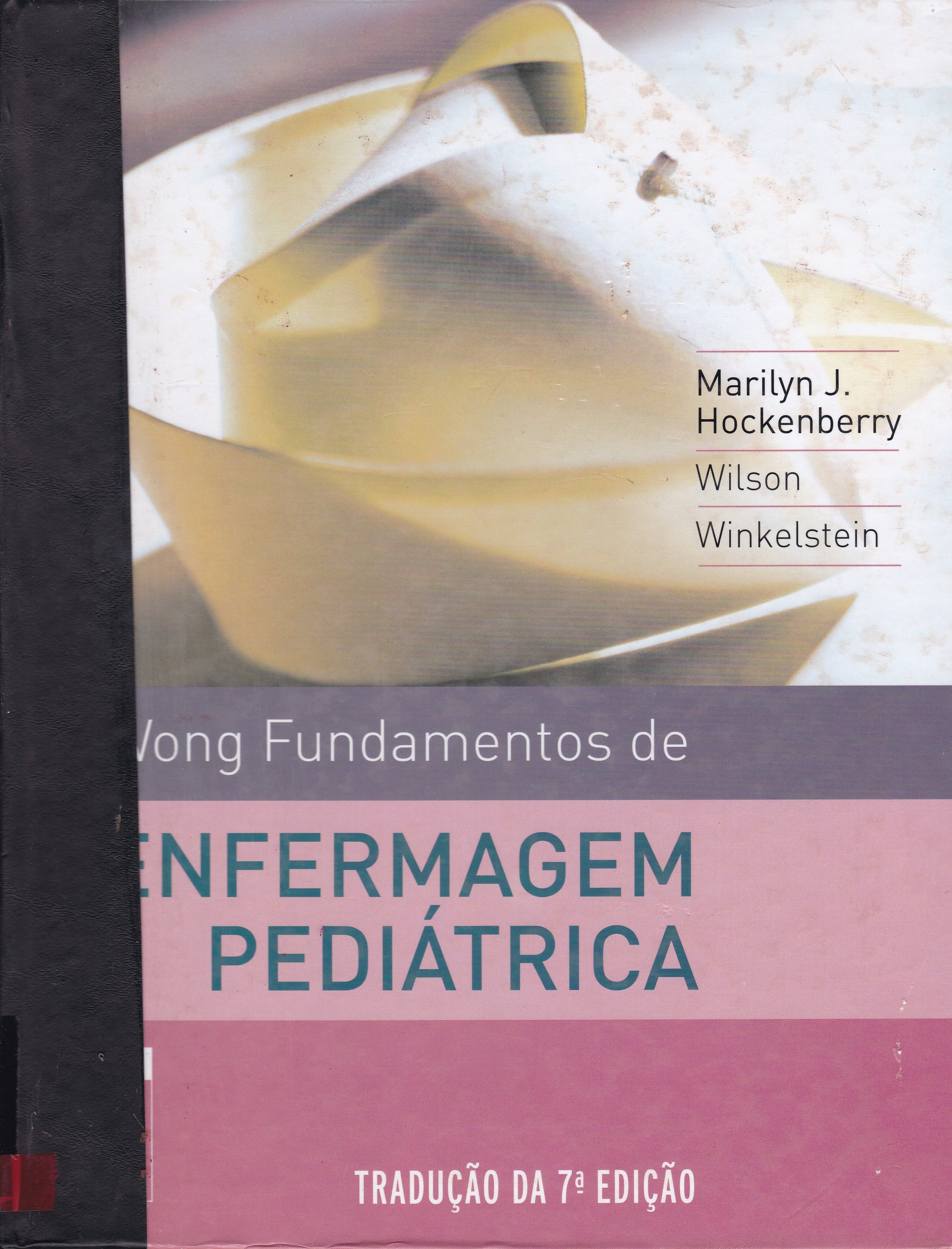 WONG: FUNDAMENTOS DE ENFERMAGEM PEDIÁTRICA