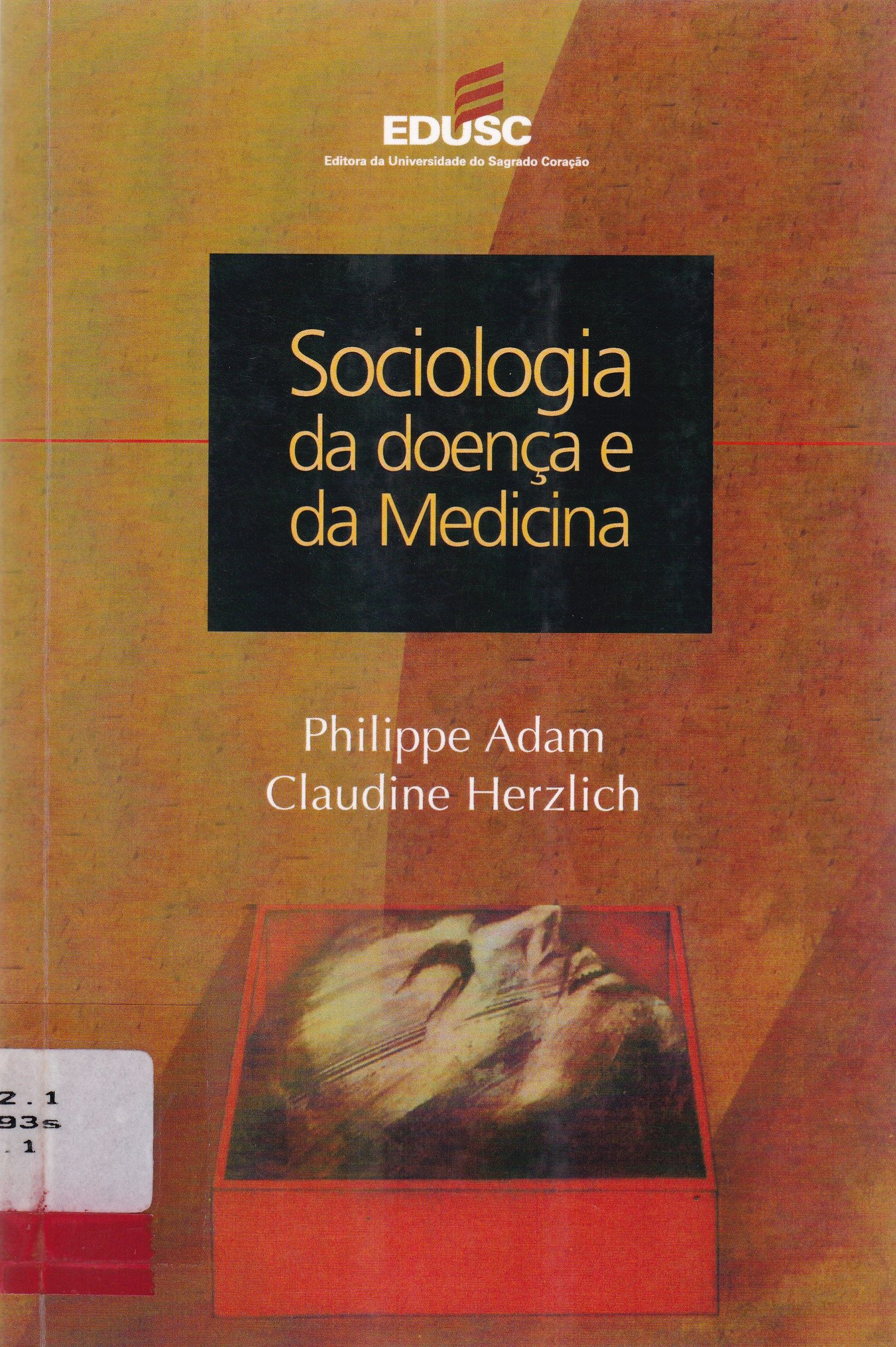 SOCIOLOGIA DA DOENÇA E DA MEDICINA