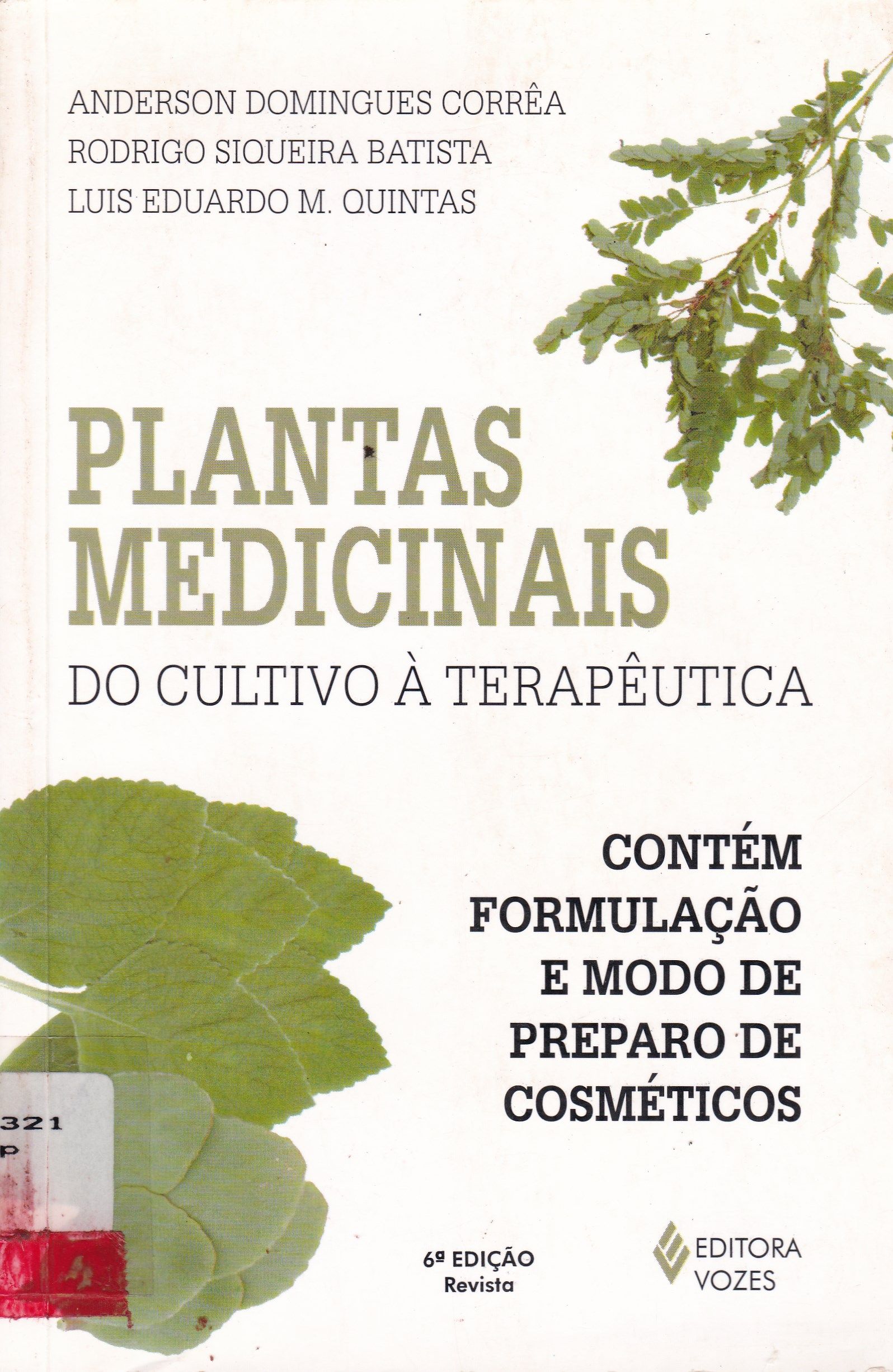 PLANTAS MEDICINAIS: DO CULTIVO A TERAPÊUTICA