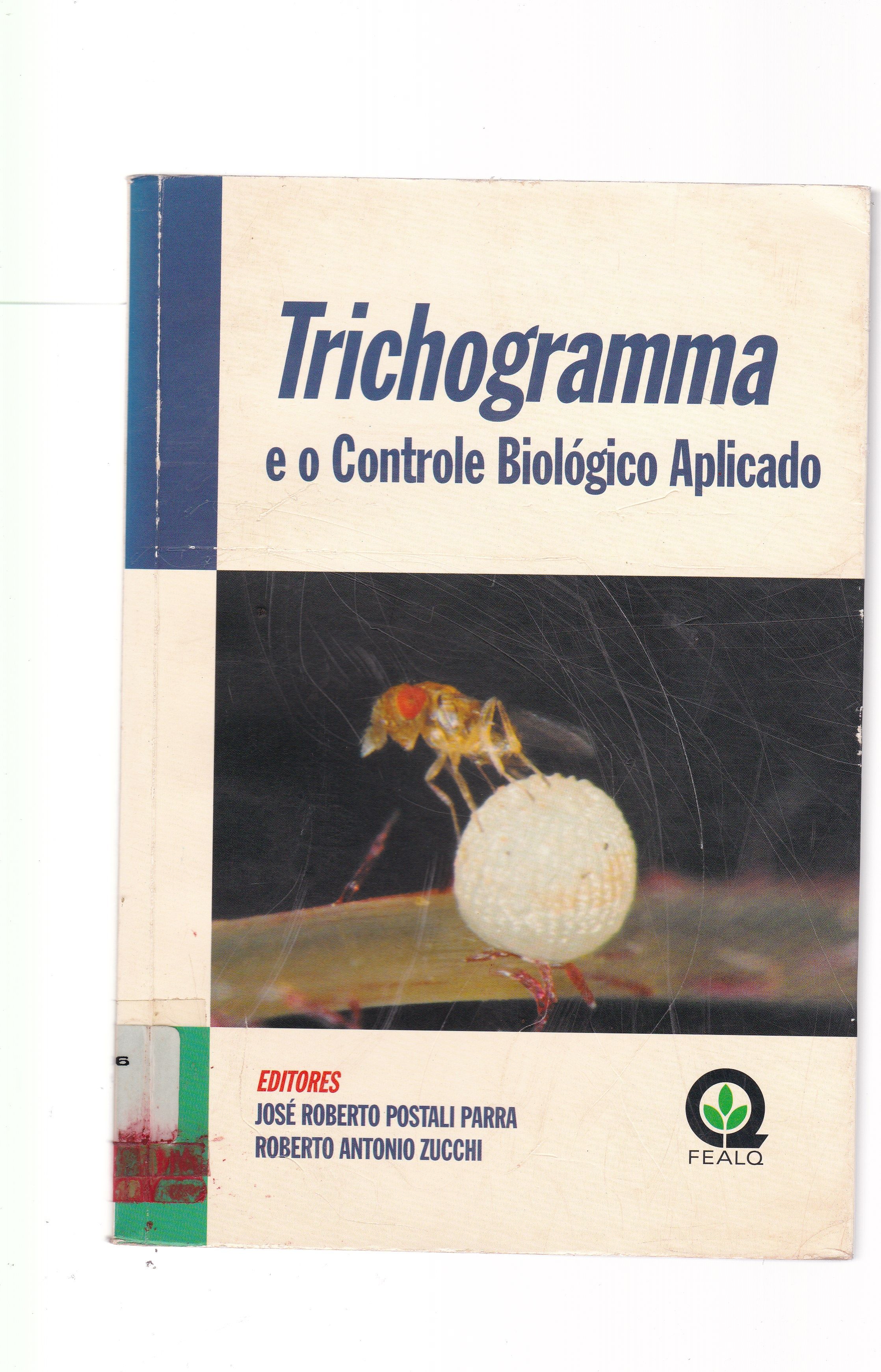 TRICHOGRAMMA E O CONTROLE BIOLÓGICO APLICADO