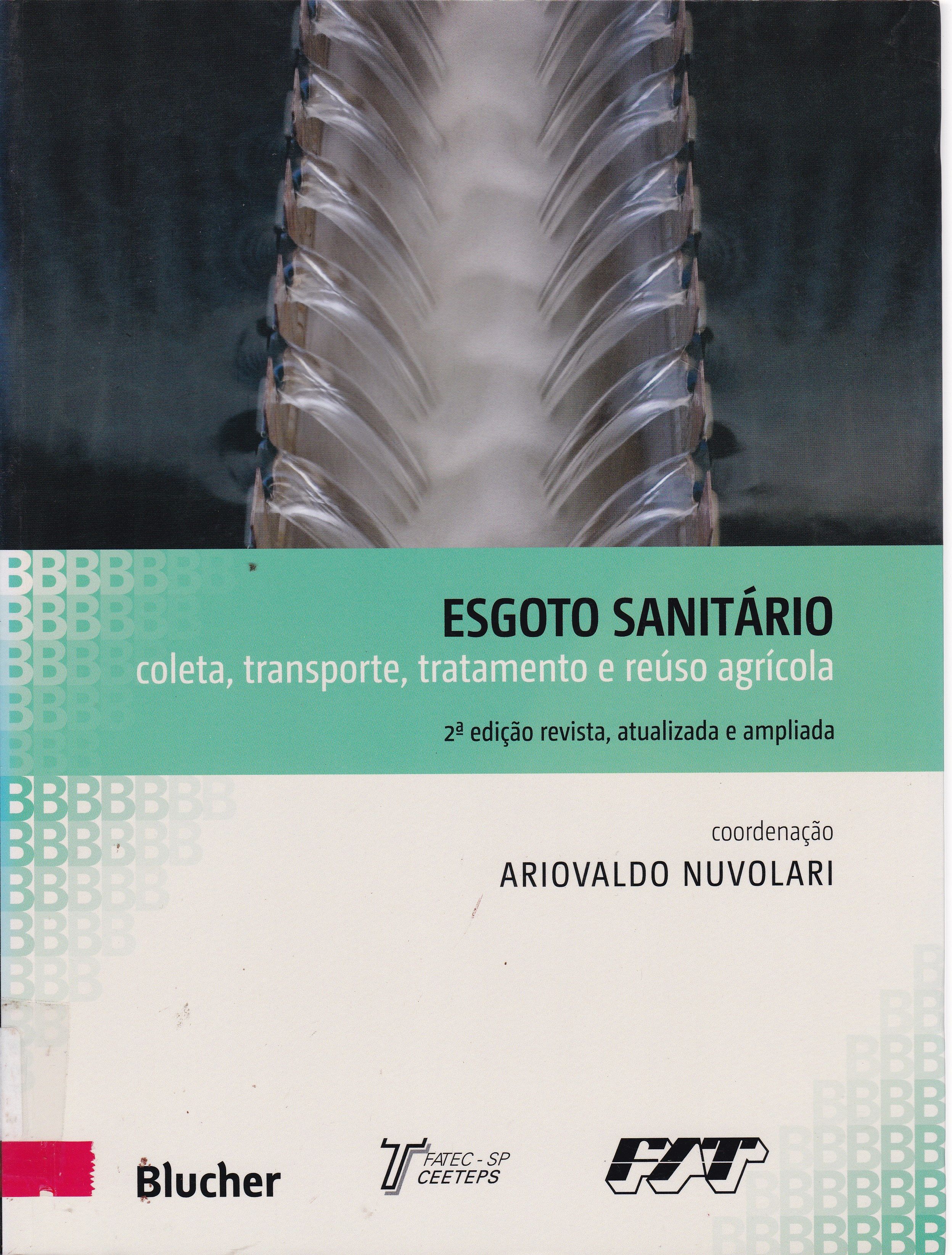 ESGOTO SANITÁRIO: COLETA, TRANSPORTE, TRATAMENTO E REÚSO AGRICOLA
