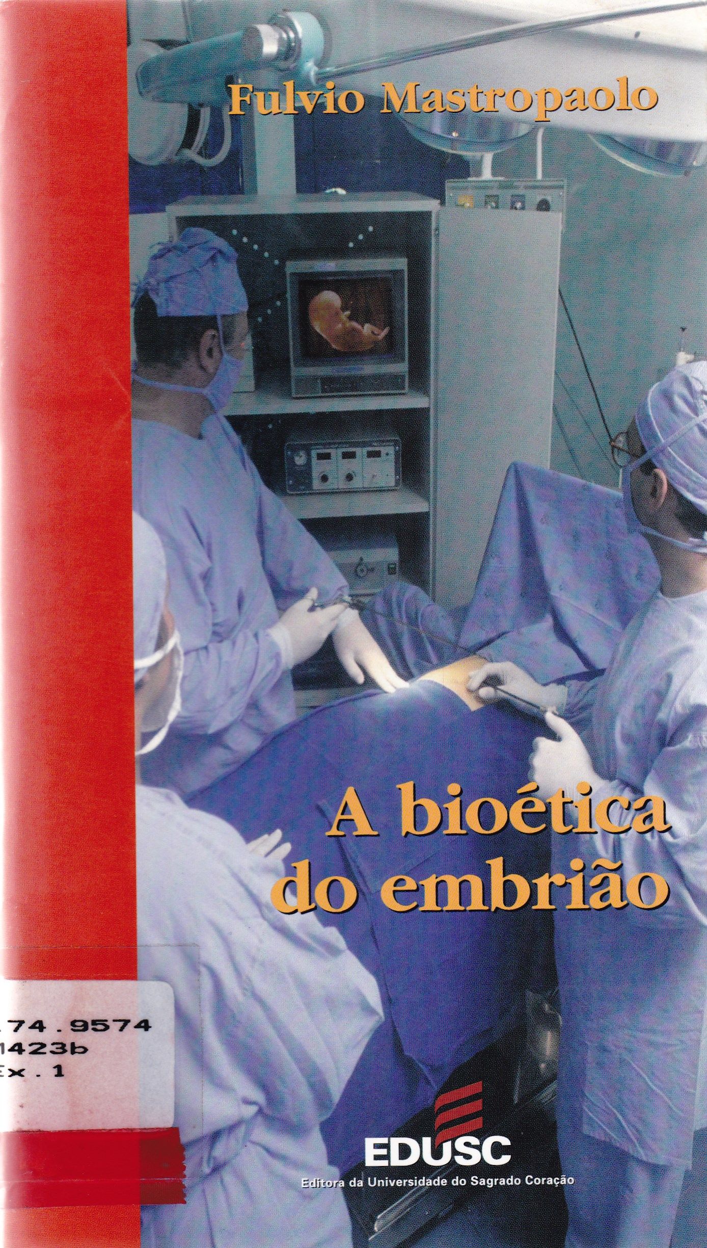A BIOÉTICA DO EMBRIÃO